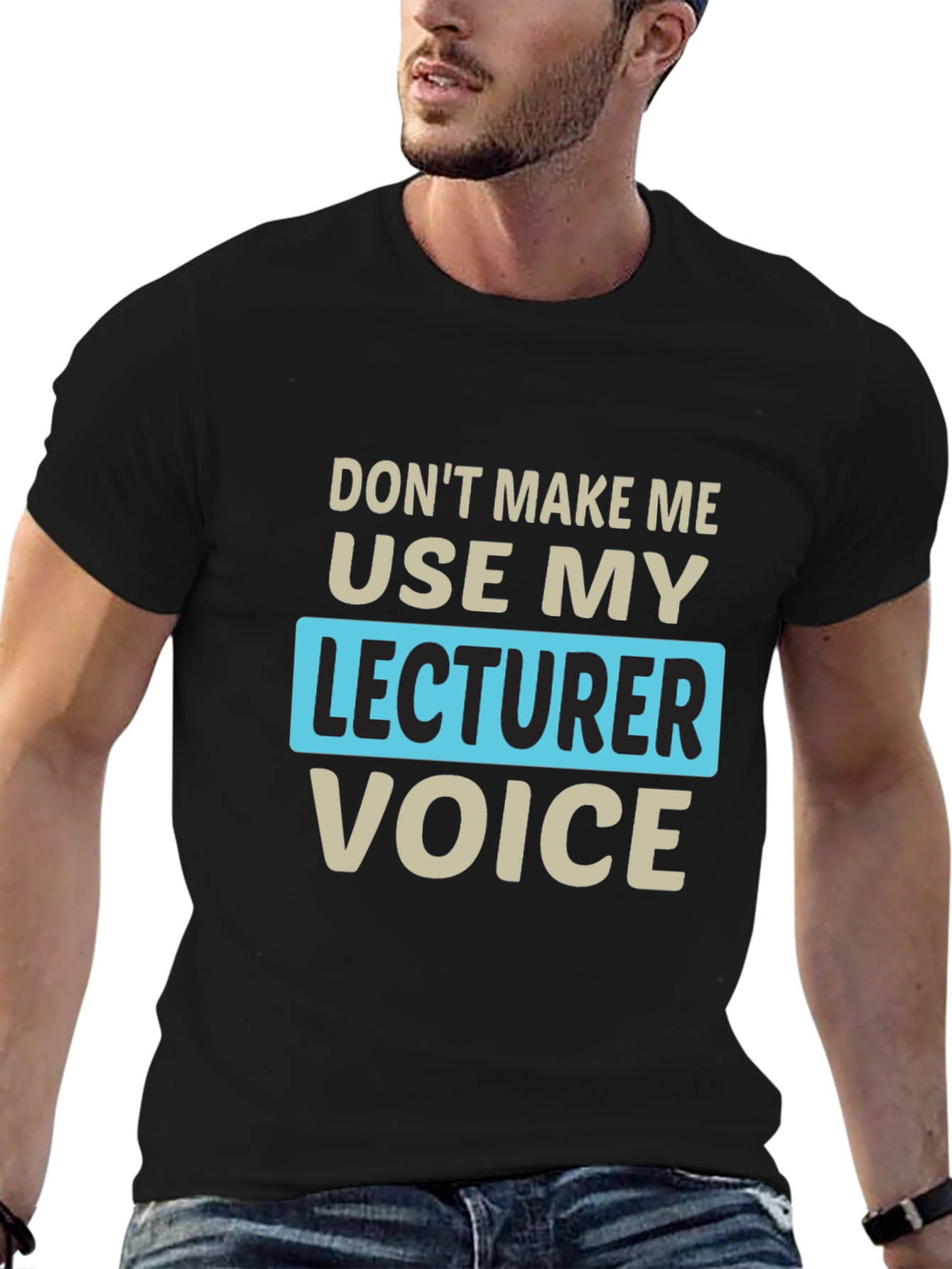 Lecturer Voice Graphic Tee - Funny Teacher Shirt