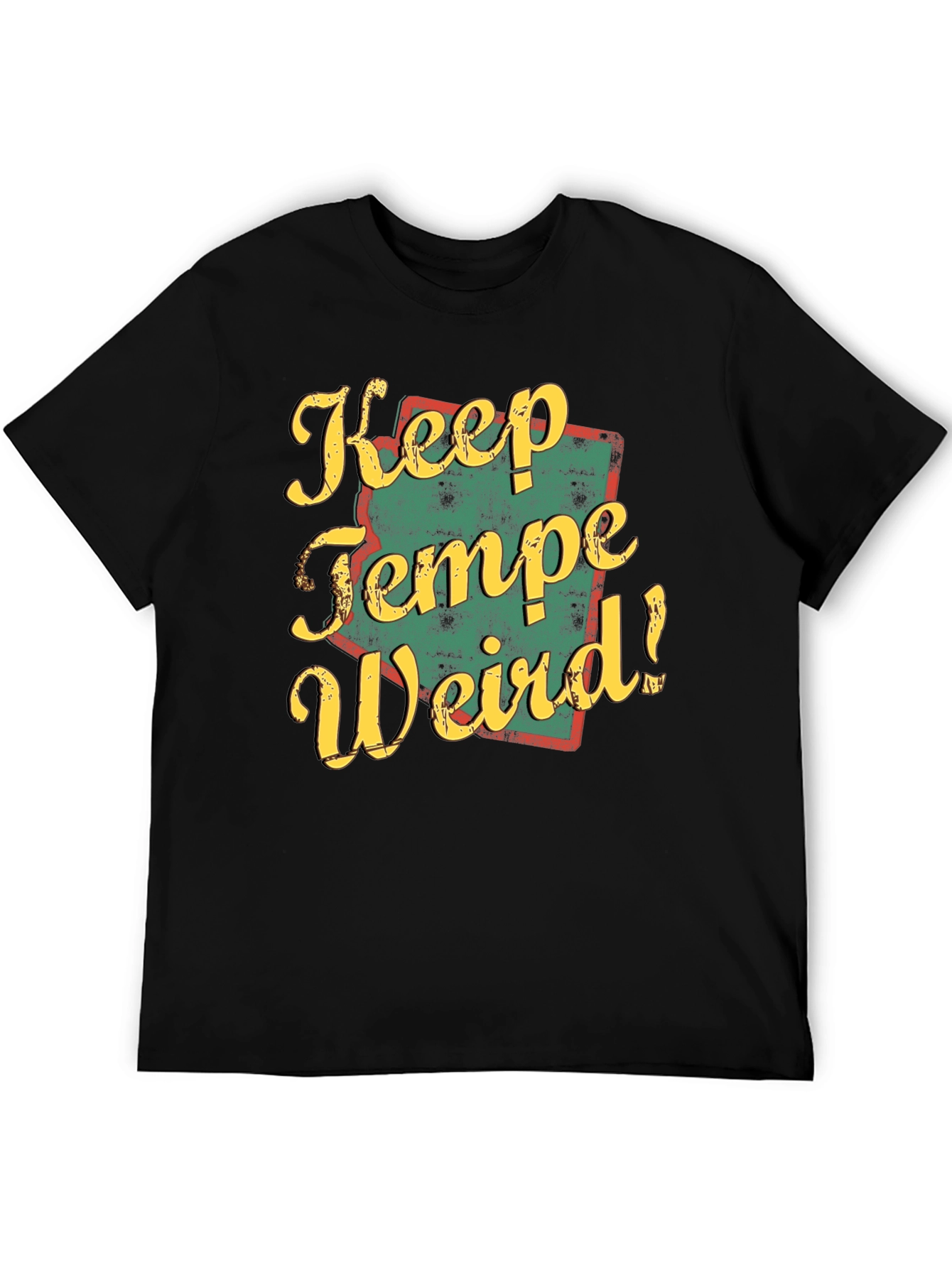 Keep Tempe Weird T-Shirt - Retro Arizona Tee