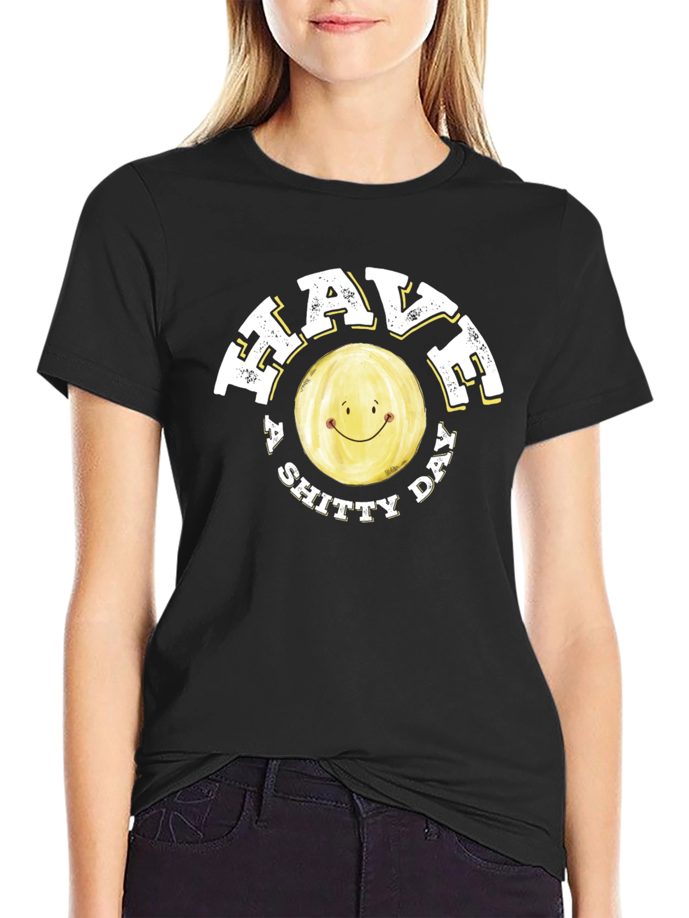Have a Shitty Day Funny Graphic Tee