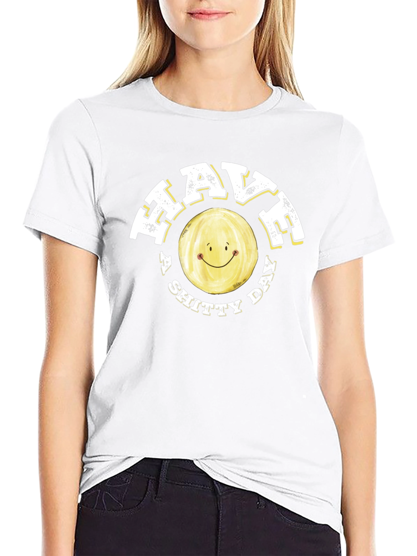 Have a Shitty Day Funny Graphic Tee
