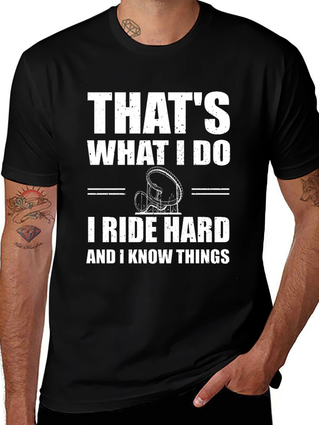 Thats What I Do Ride Hard Funny T-Shirt