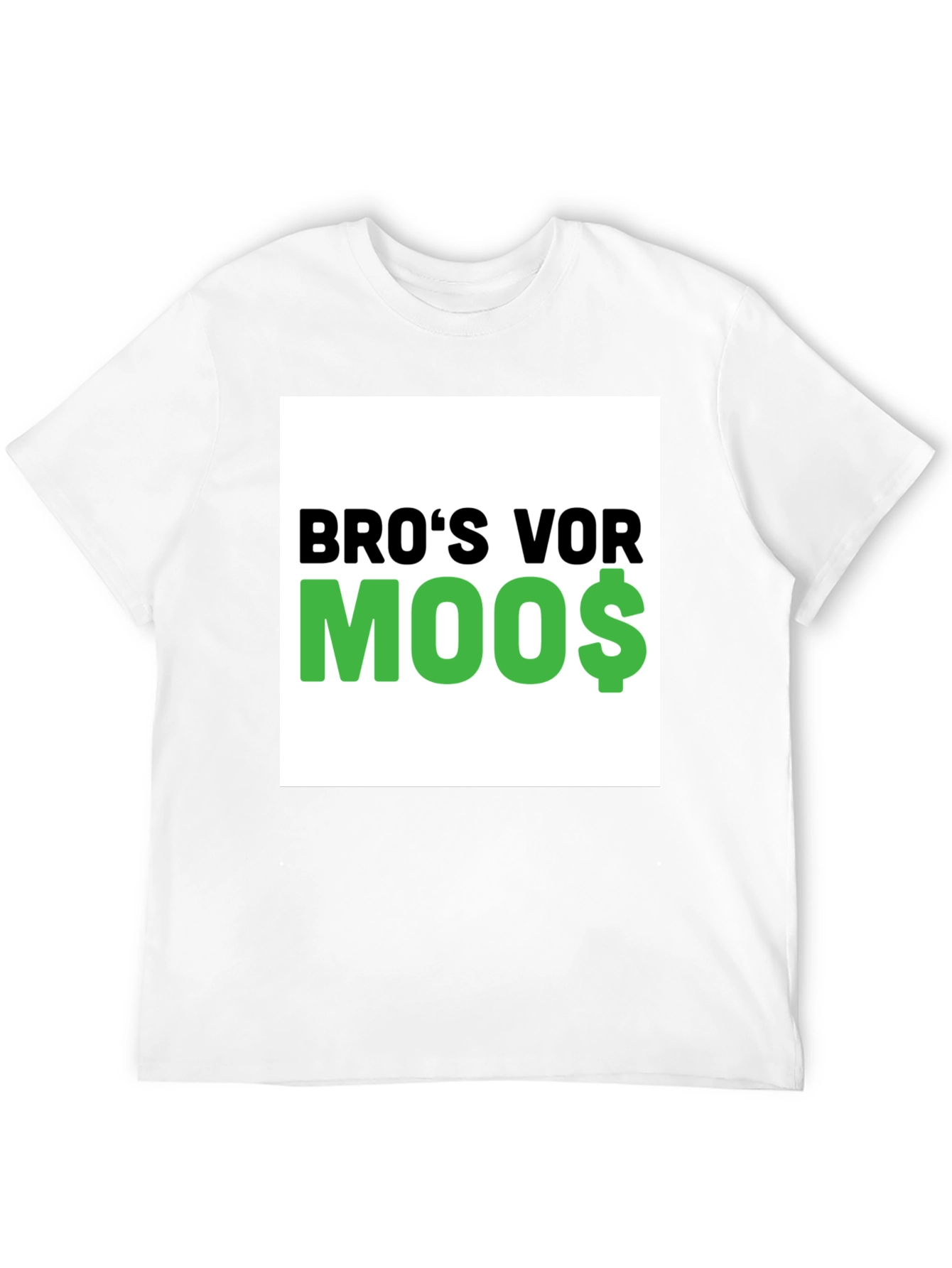 Bros Vor Moo$ T-Shirt