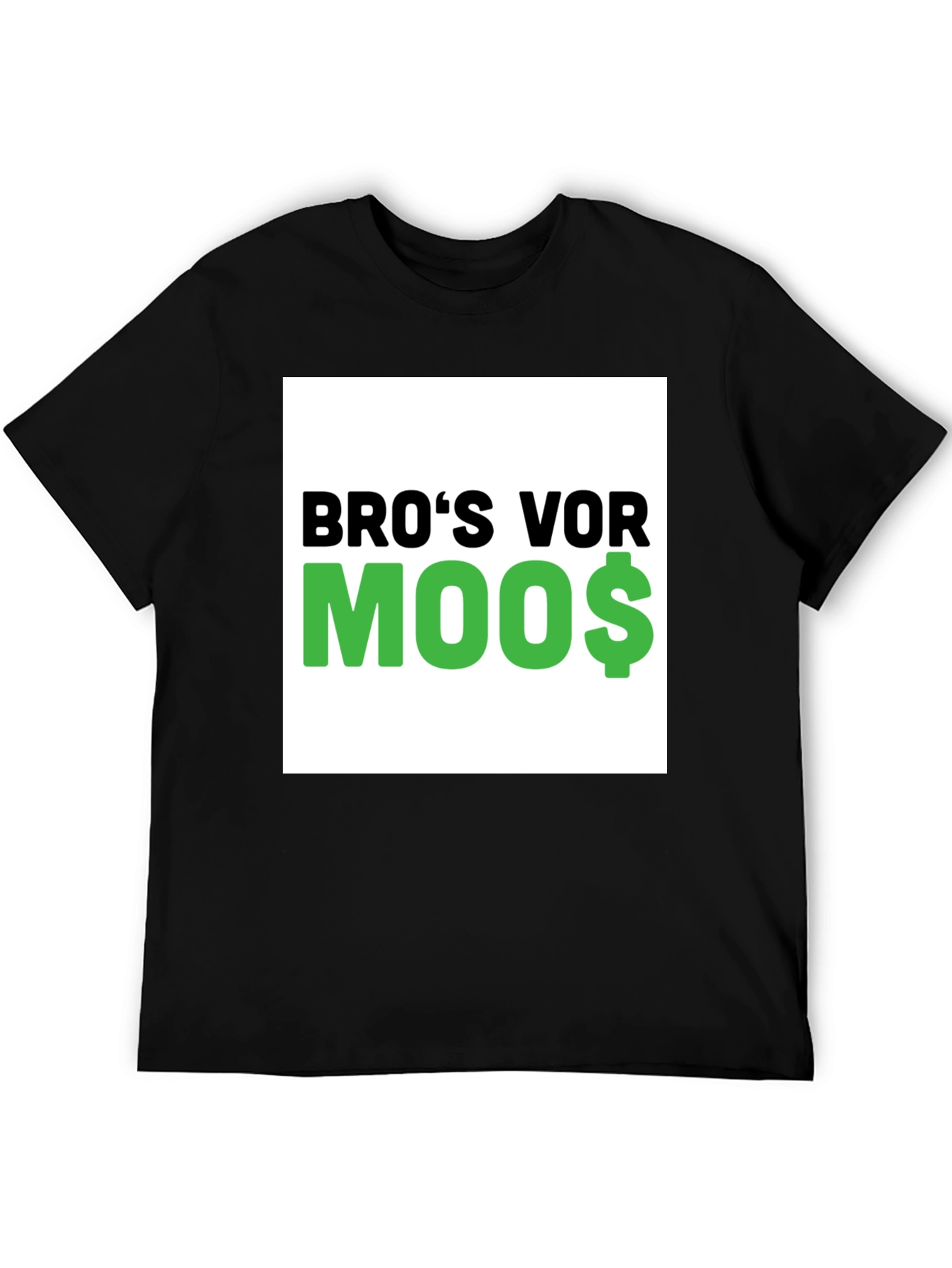Bros Vor Moo$ T-Shirt