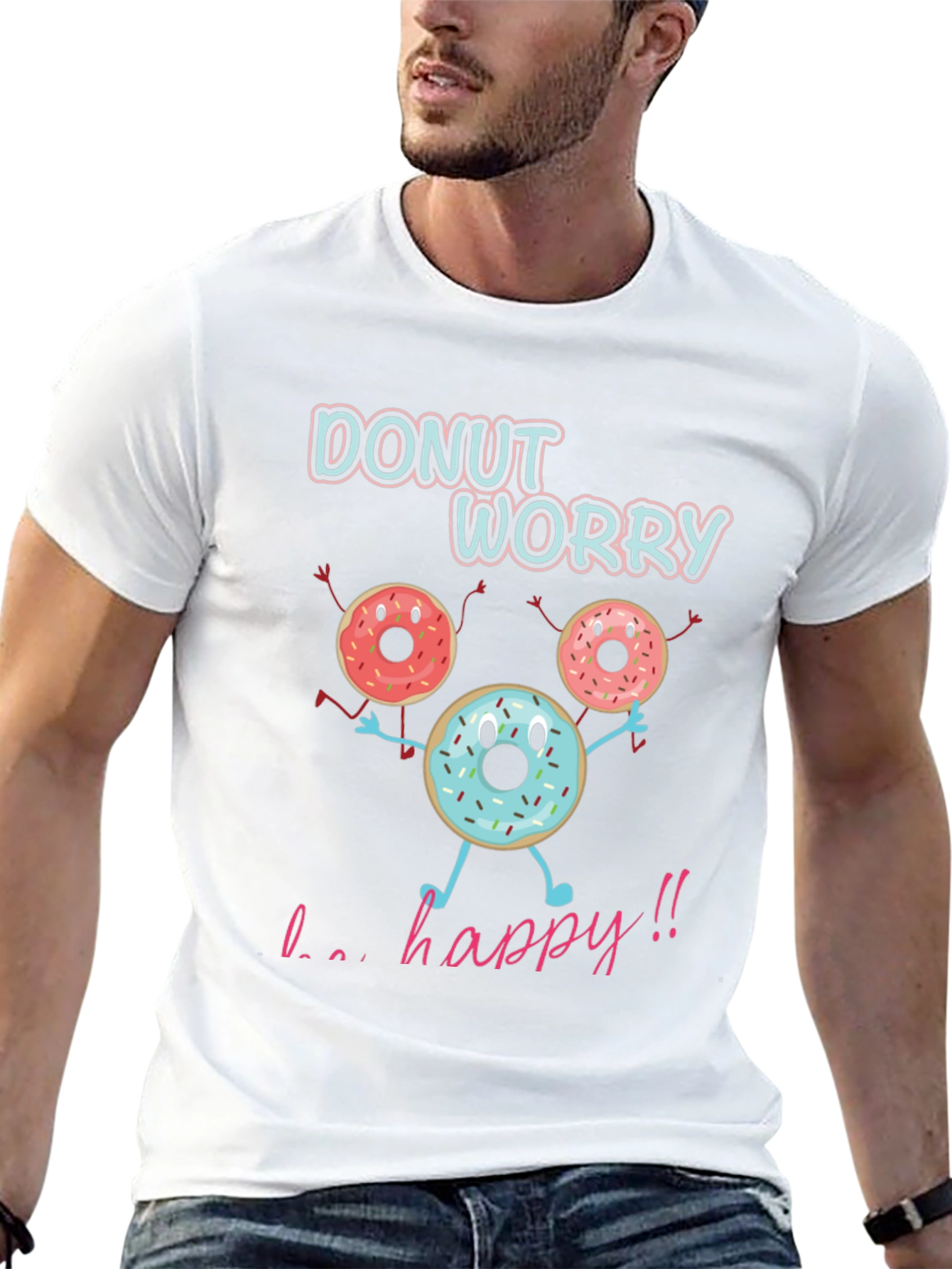 Donut Worry Be Happy T-Shirt Funny Graphic Tee