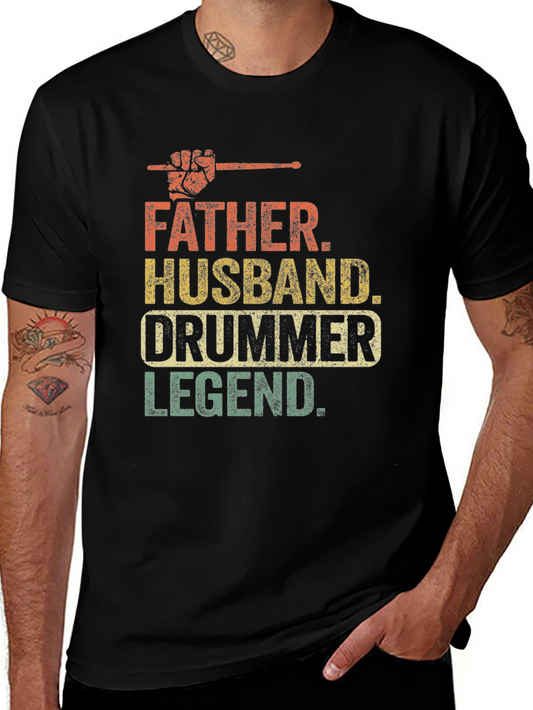 Father Husband Drummer Legend T-Shirt