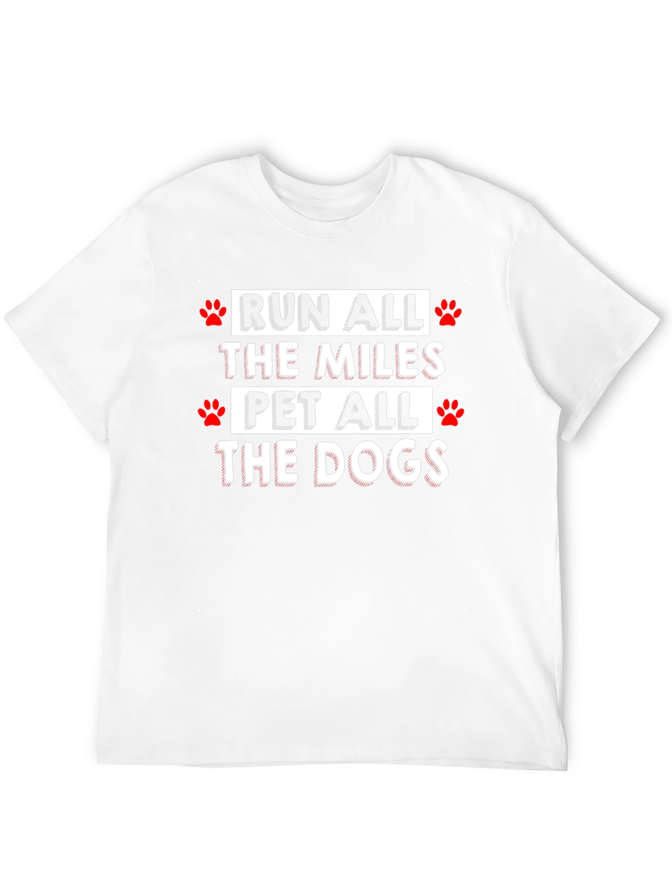 Run All the Miles Pet All the Dogs T-Shirt