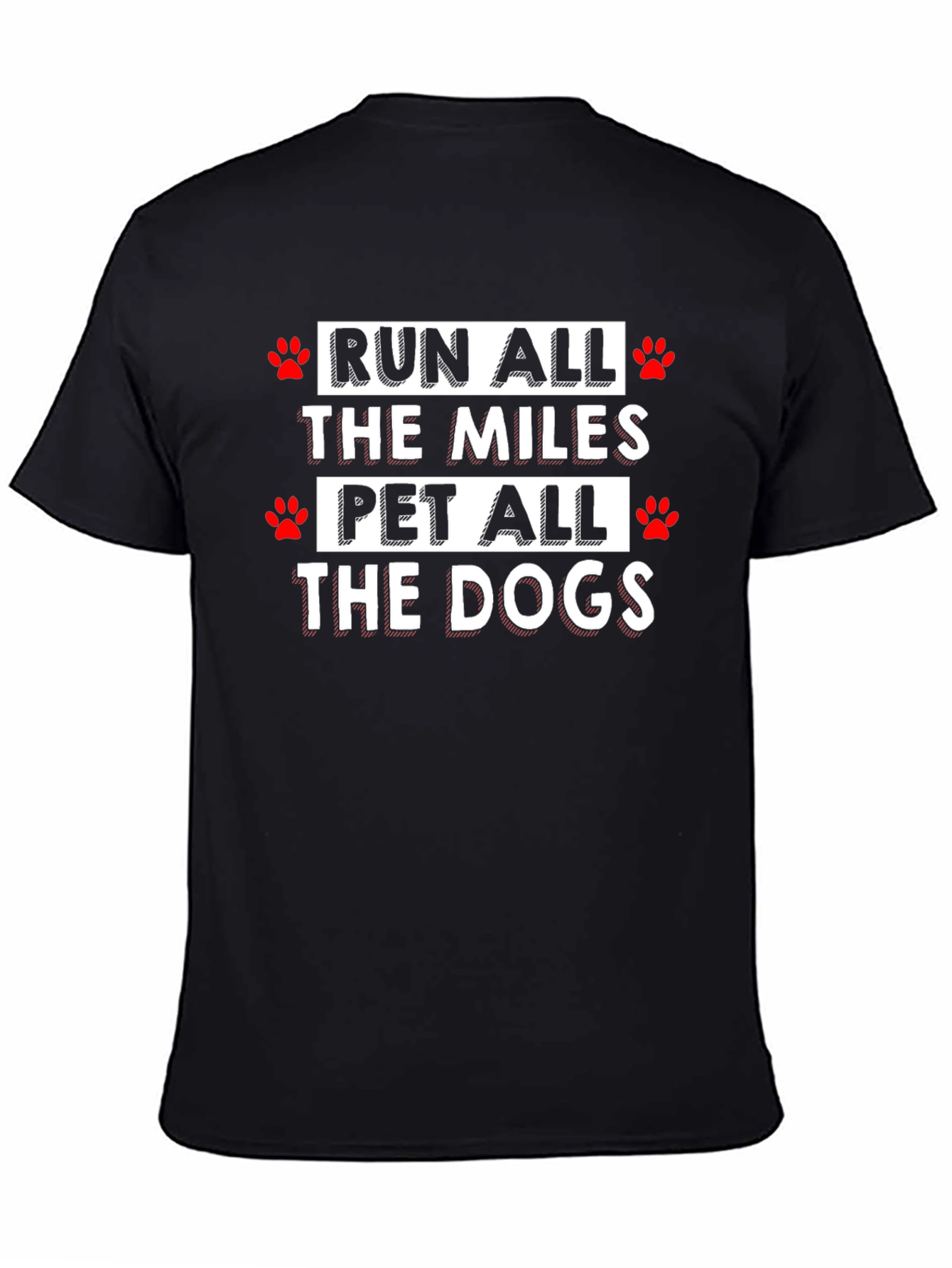 Run All the Miles Pet All the Dogs T-Shirt