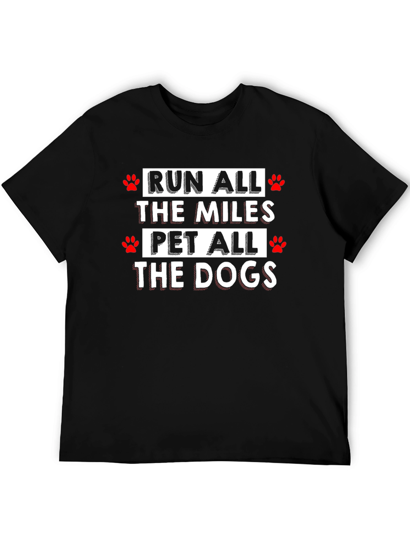 Run All the Miles Pet All the Dogs T-Shirt