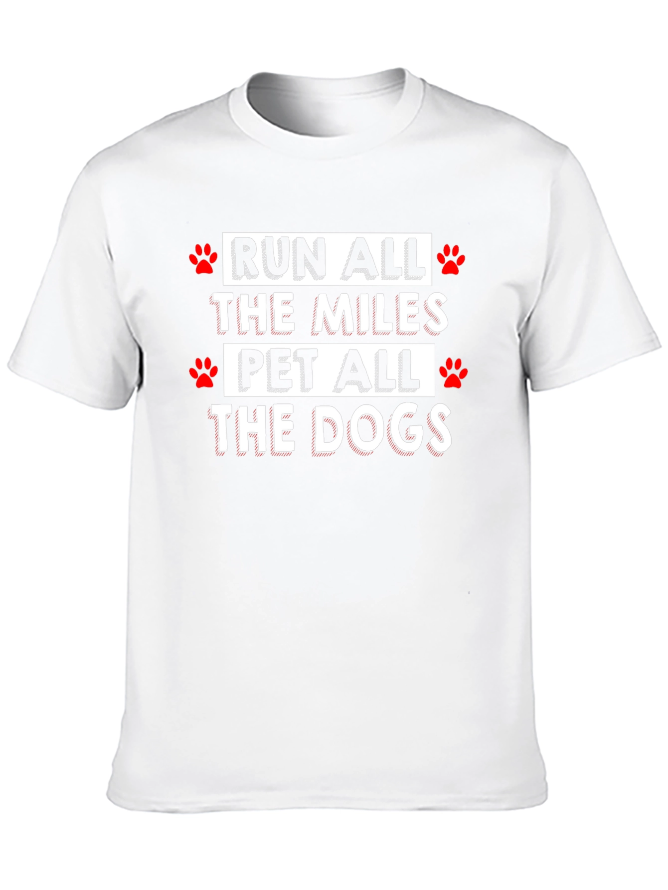 Run All the Miles Pet All the Dogs T-Shirt