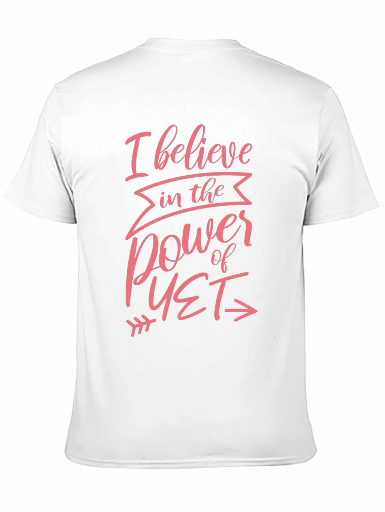 I Believe in the Power of Yet Black T-Shirt