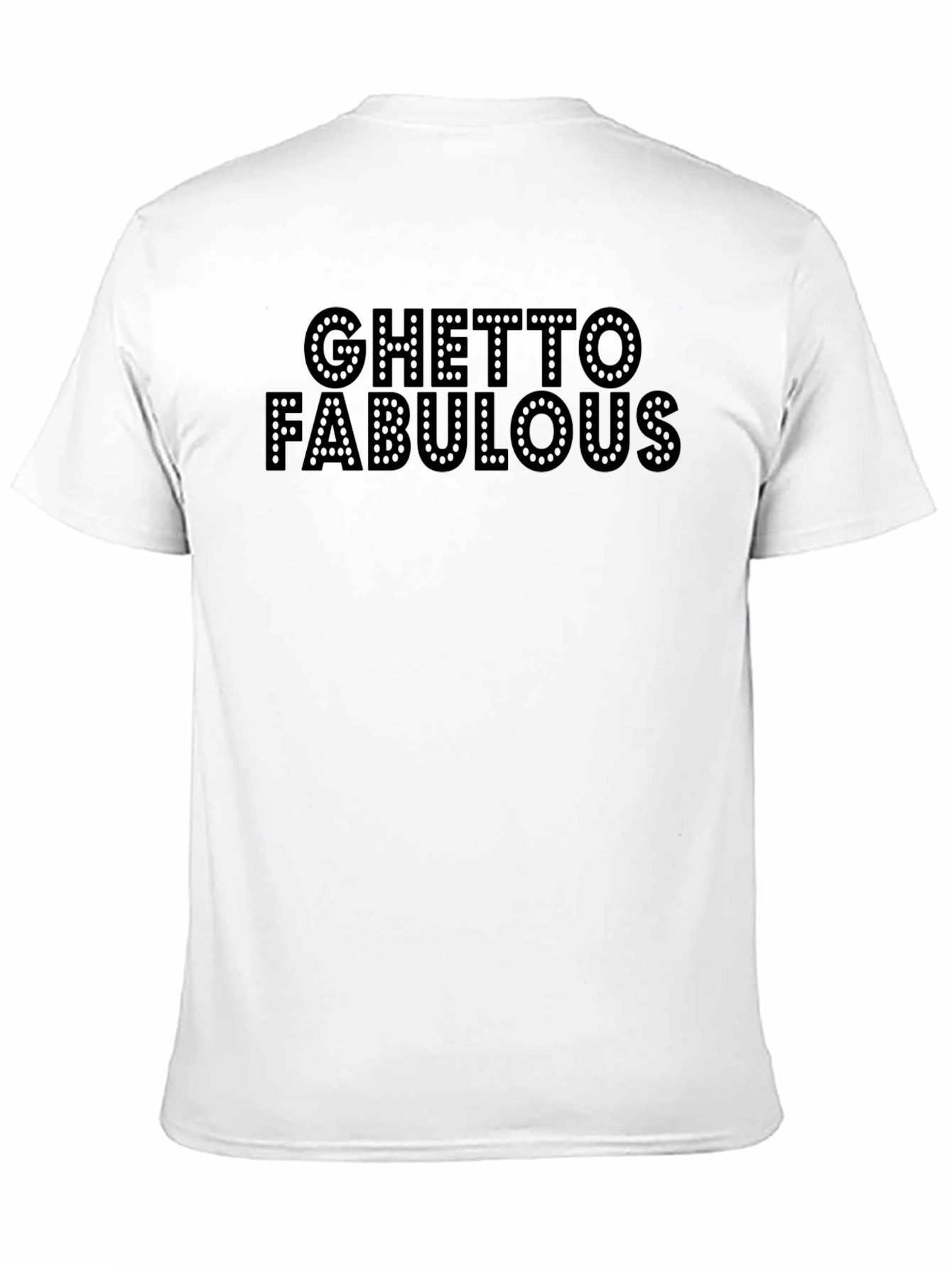 Ghetto Fabulous Graphic Tee - Black Cotton T-Shirt