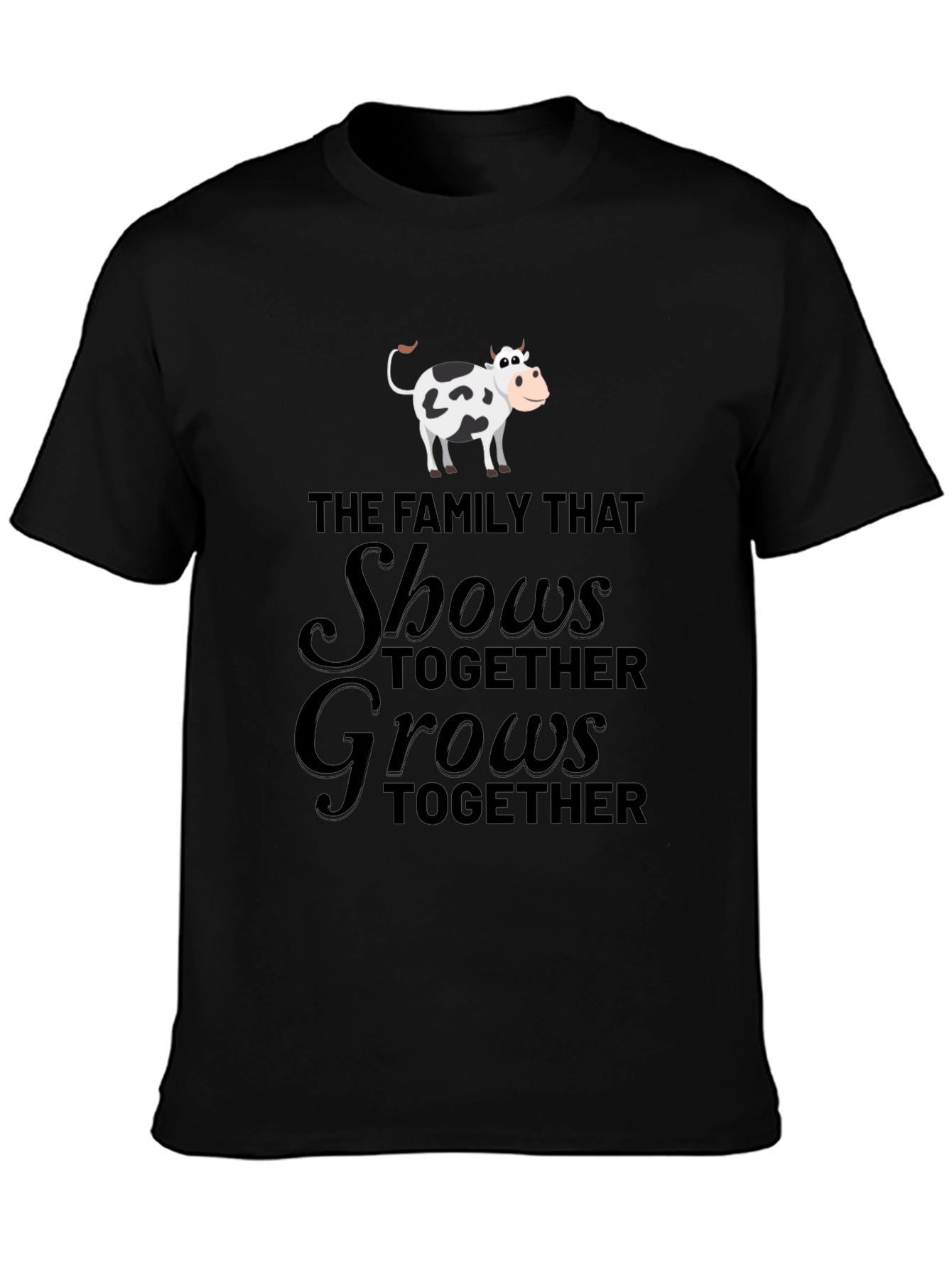 Family Cow T-Shirt - Shows Together Grows Together
