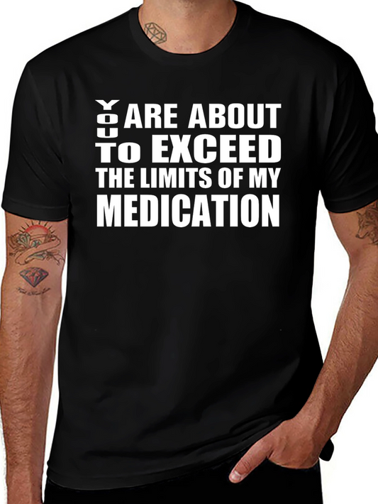 Funny Medication Limits Graphic T-Shirt