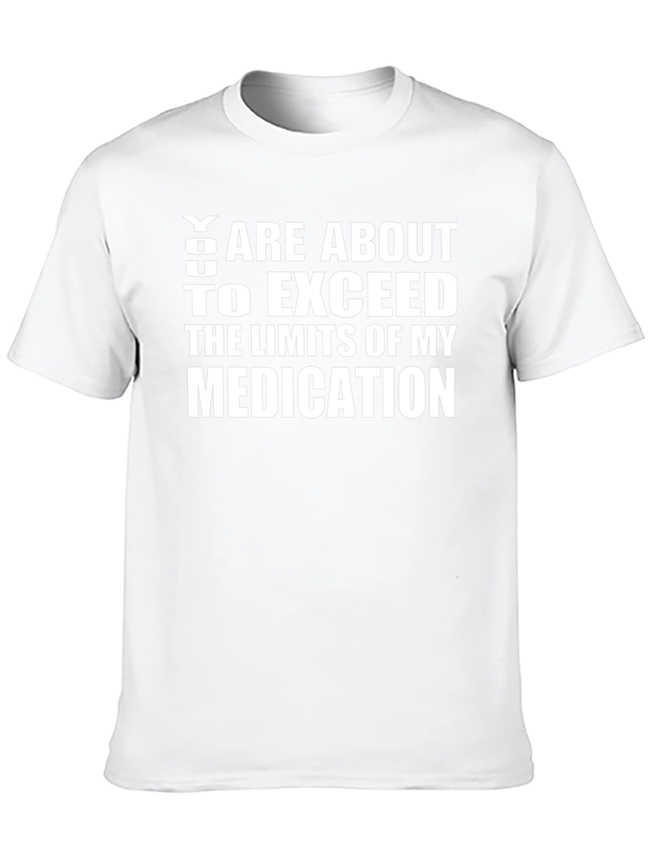 Funny Medication Limits Graphic T-Shirt