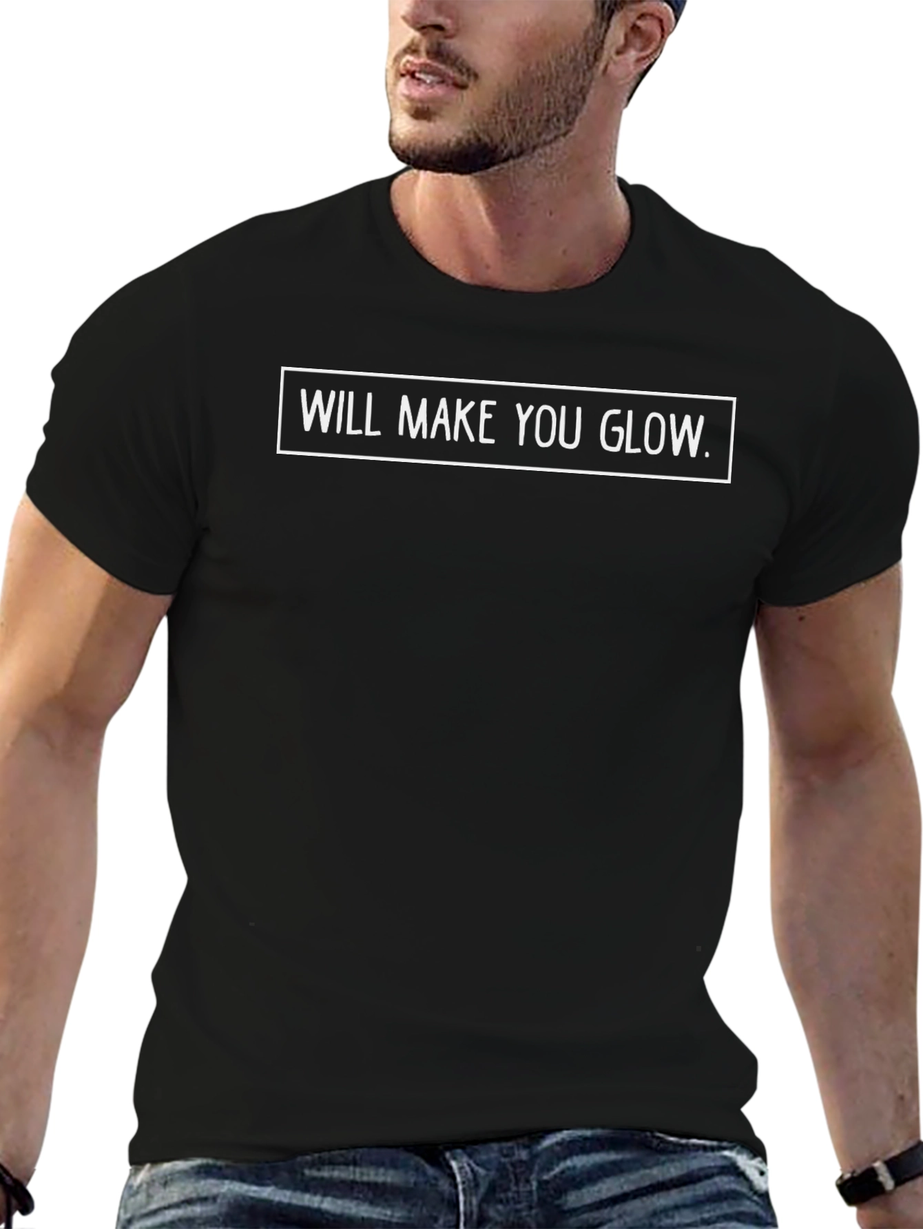 Will Make You Glow Black T-Shirt