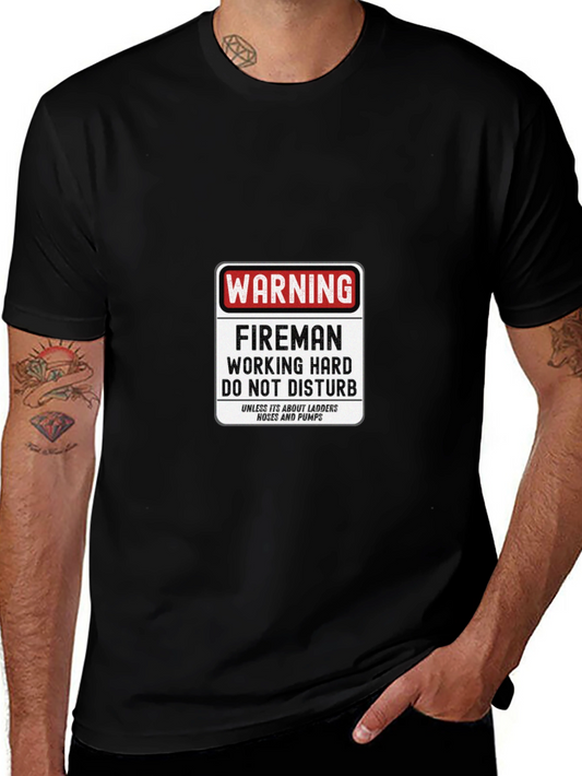Fireman Working Hard T-Shirt