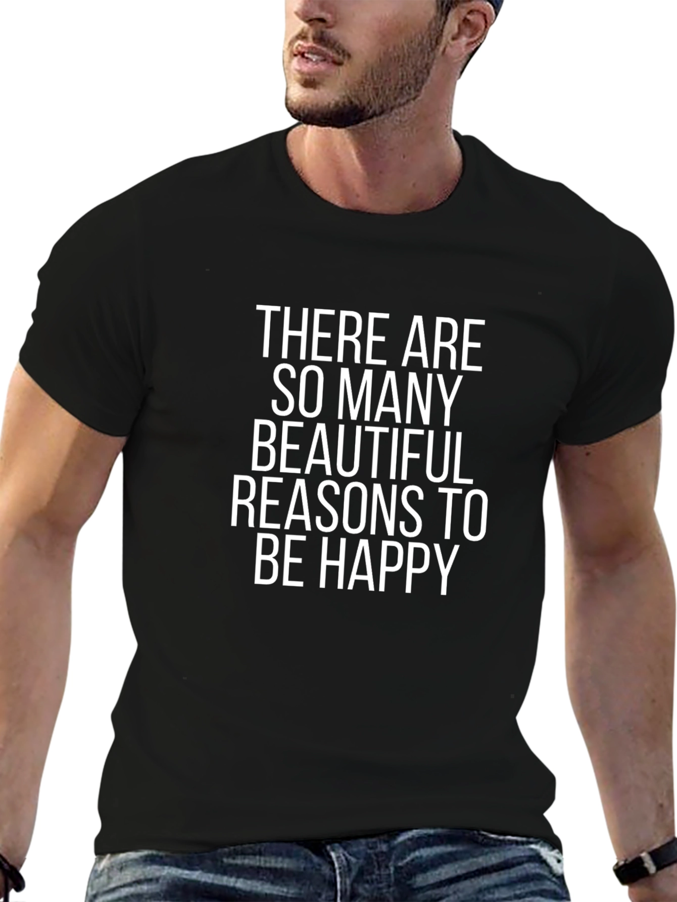Reasons to Be Happy T-Shirt