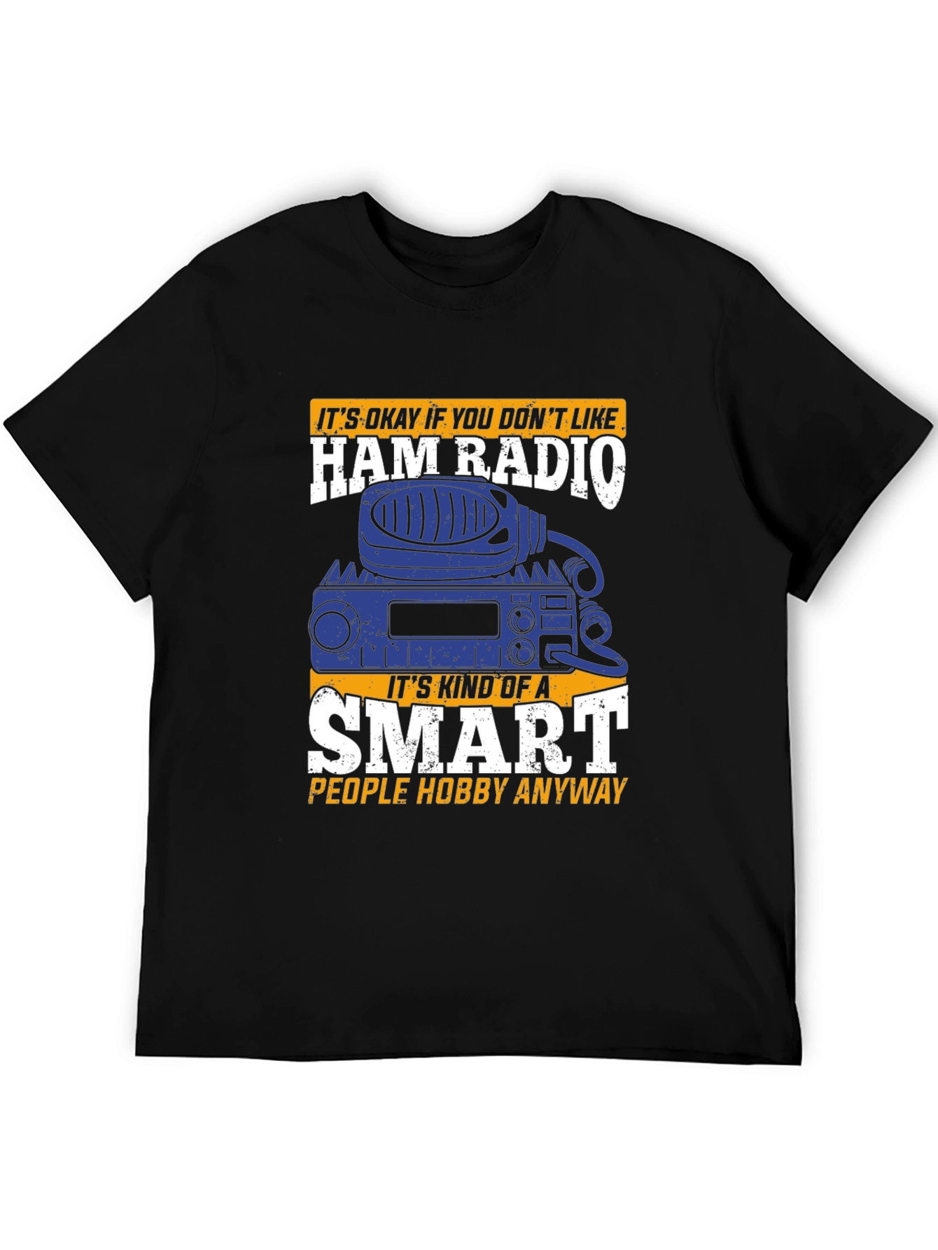 Ham Radio Smart Hobby T-Shirt