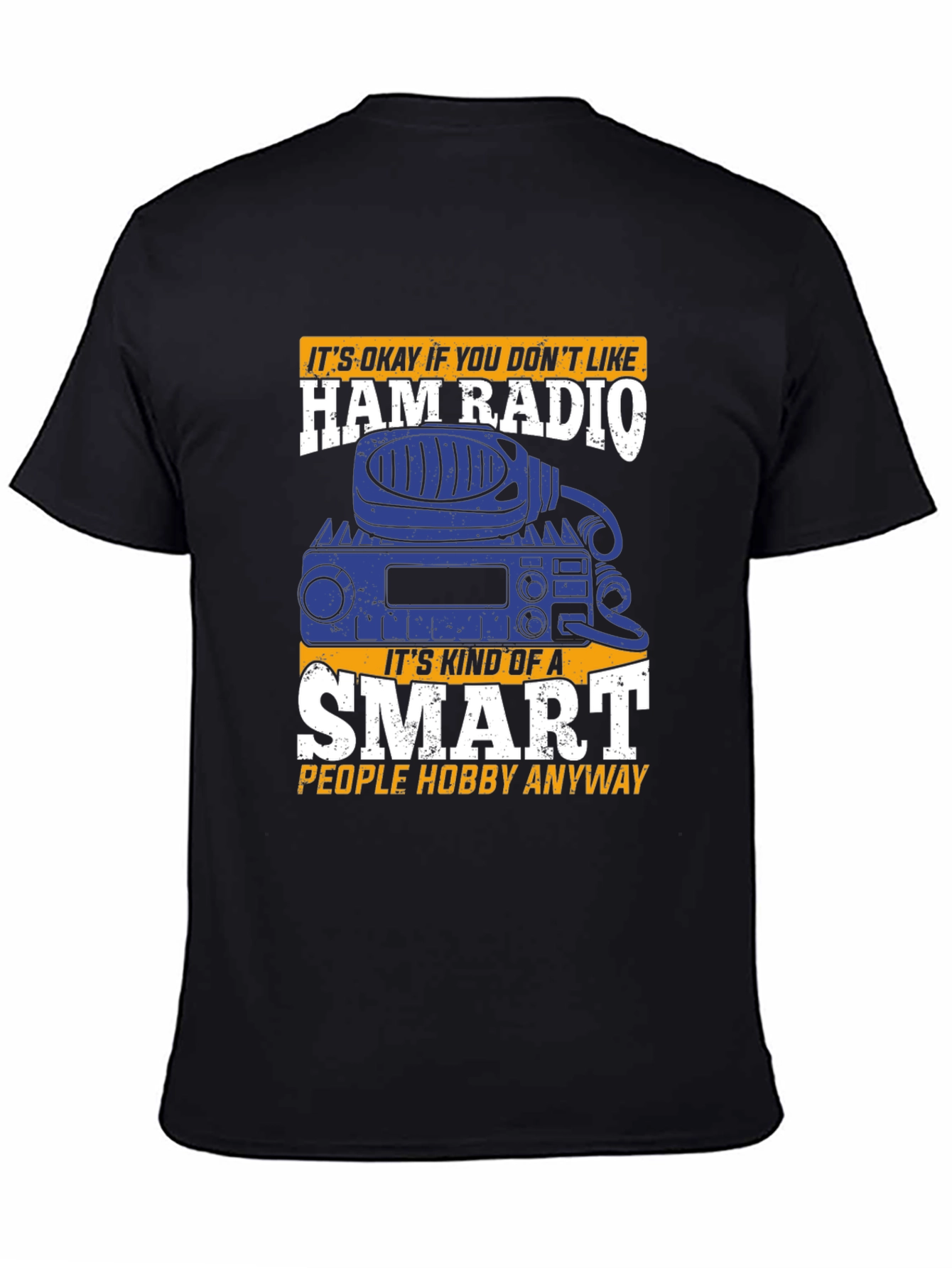 Ham Radio Smart Hobby T-Shirt