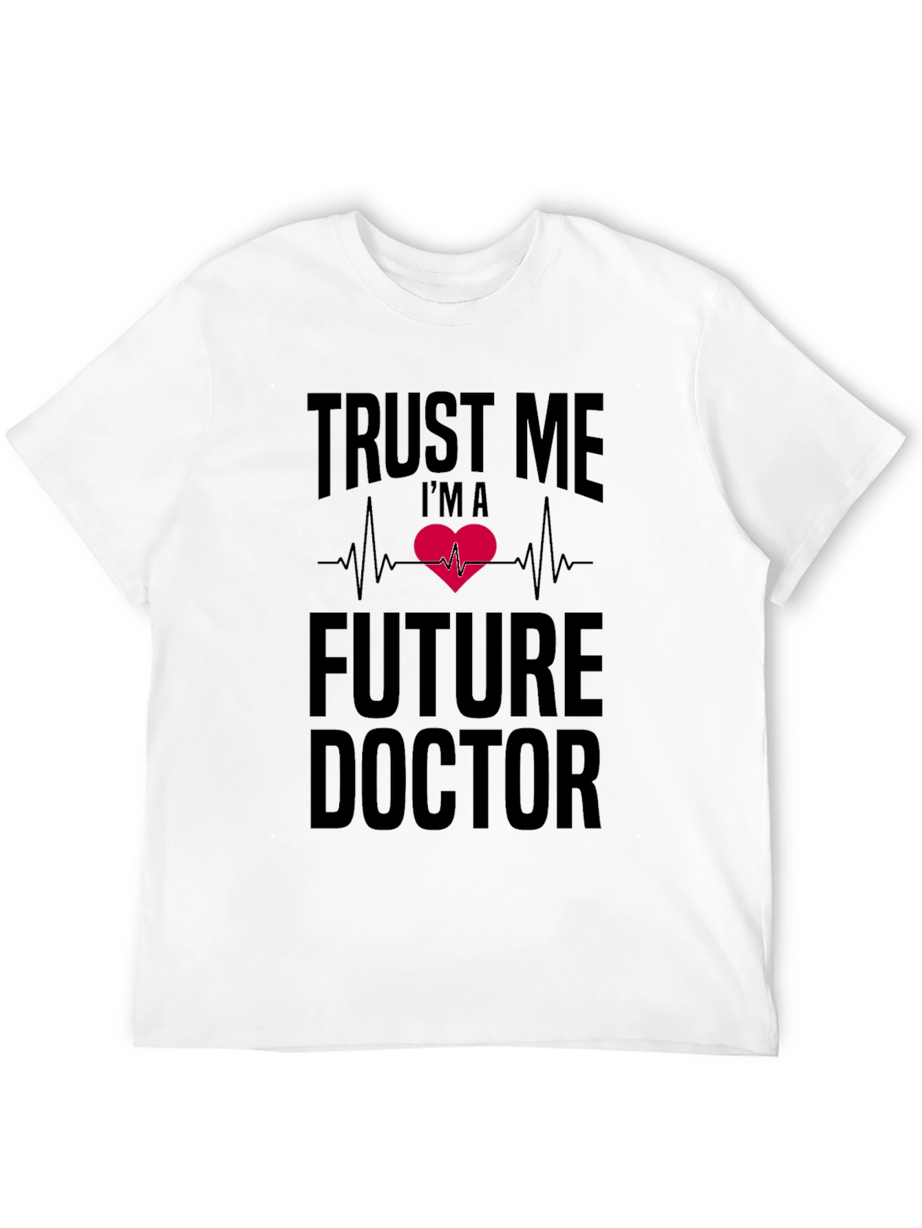 Future Doctor Heartbeat T-Shirt - Trust Me Print