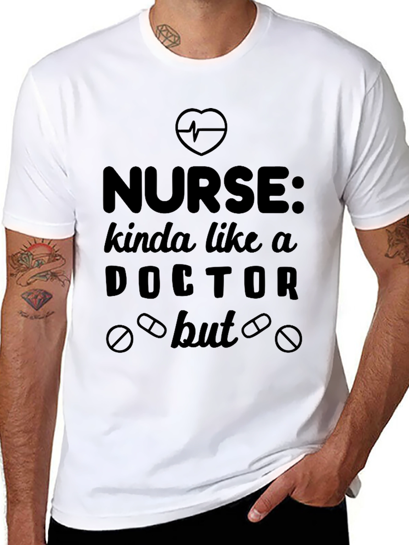 Nurse Kinda Like a Doctor But Funny T-Shirt