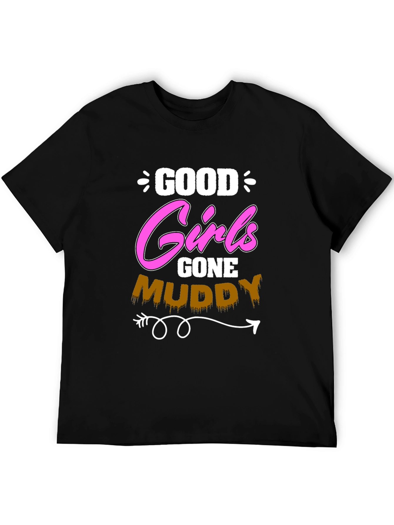 Good Girls Gone Muddy T-Shirt