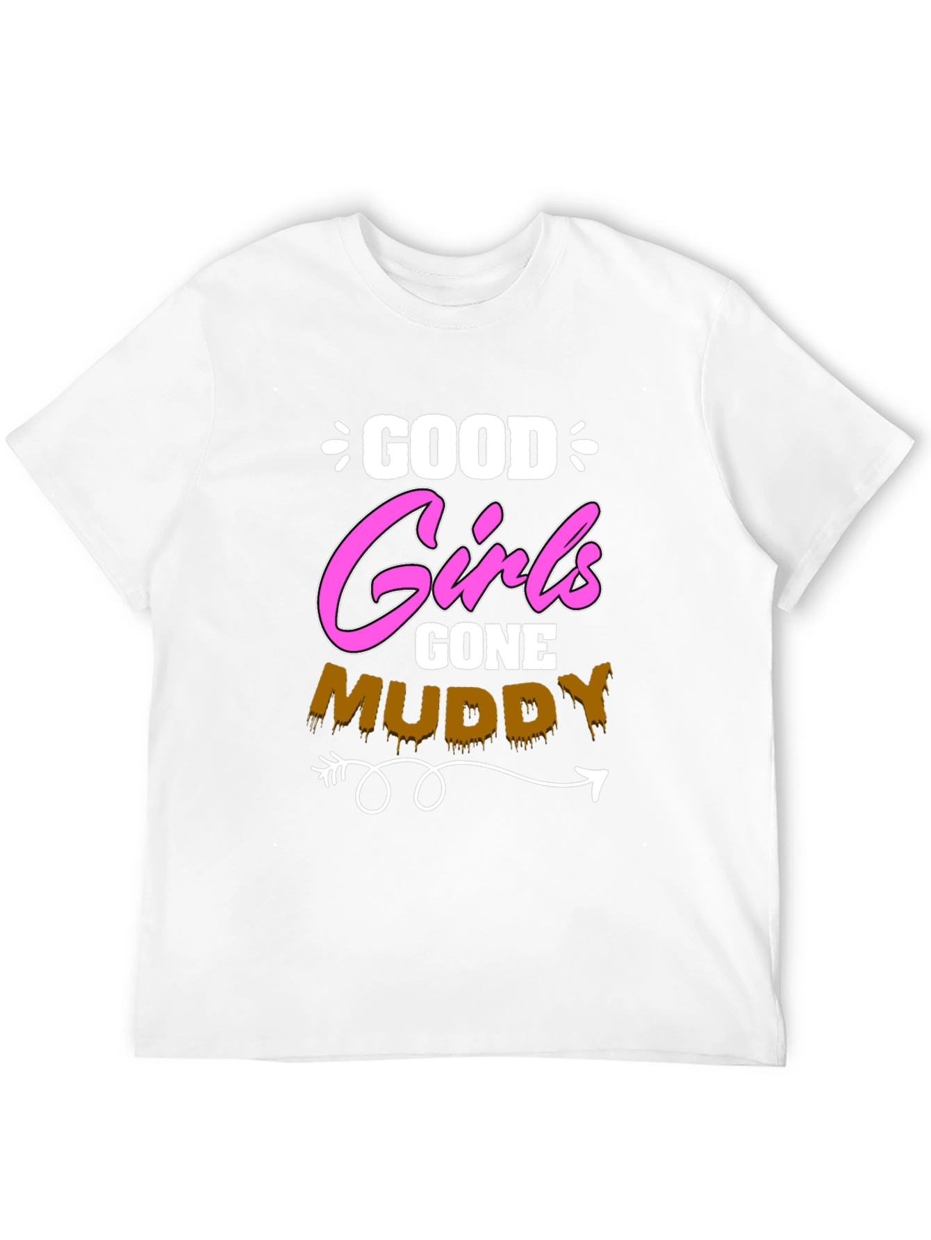 Good Girls Gone Muddy T-Shirt