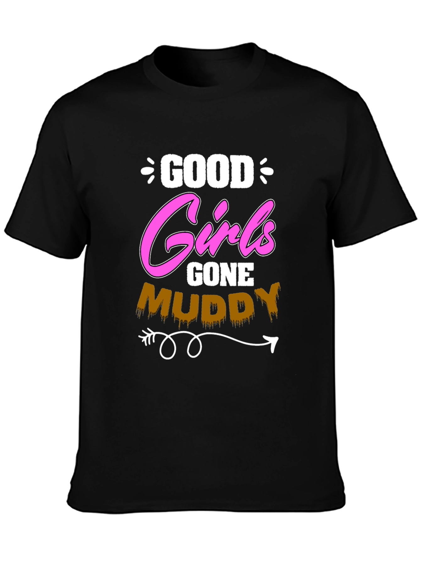 Good Girls Gone Muddy T-Shirt