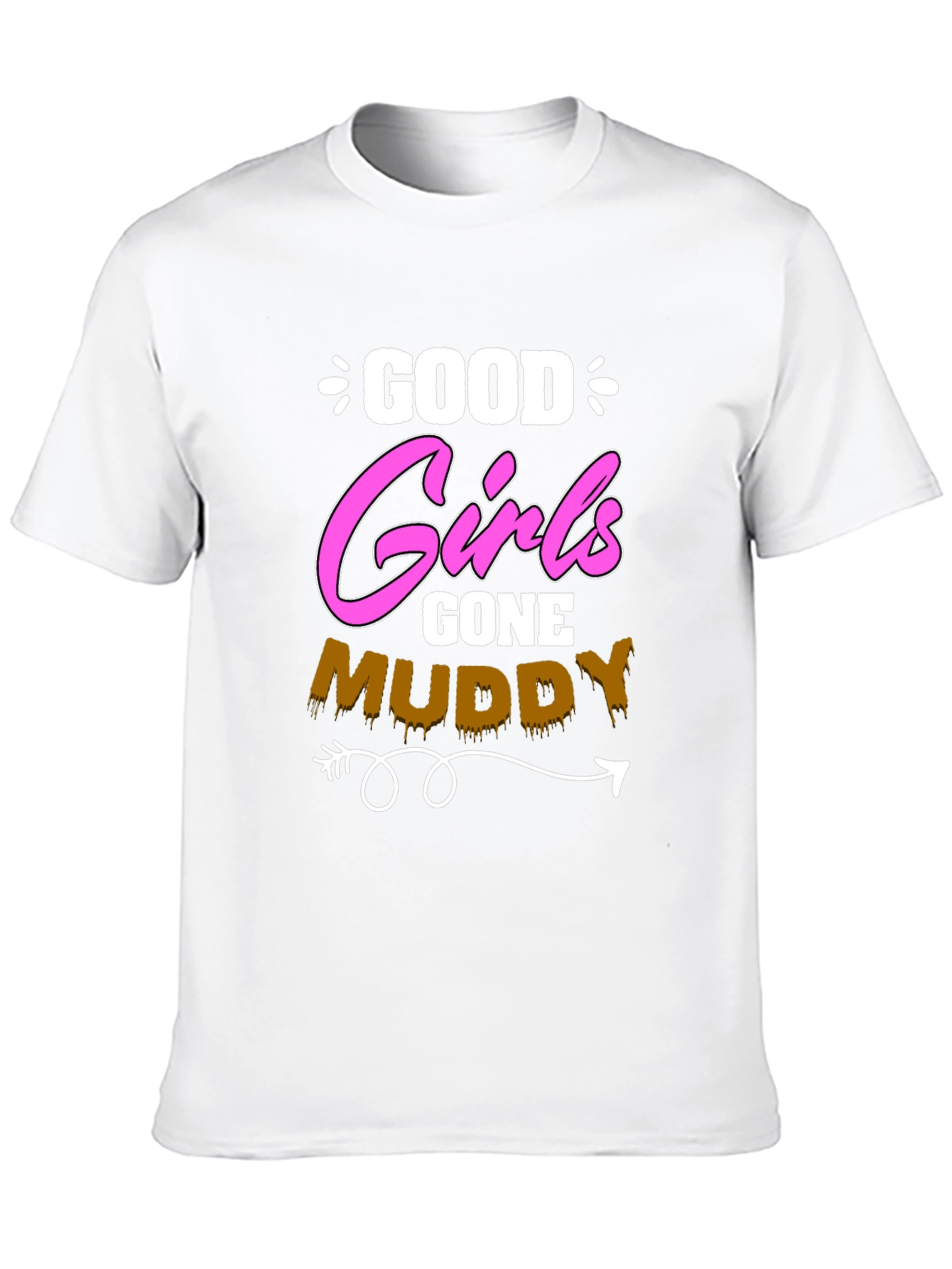 Good Girls Gone Muddy T-Shirt