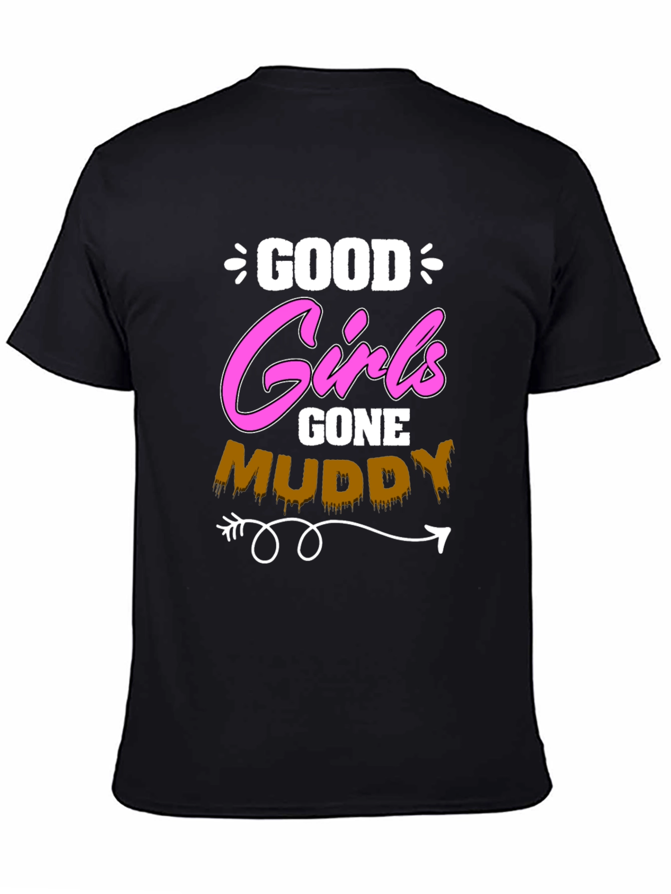 Good Girls Gone Muddy T-Shirt