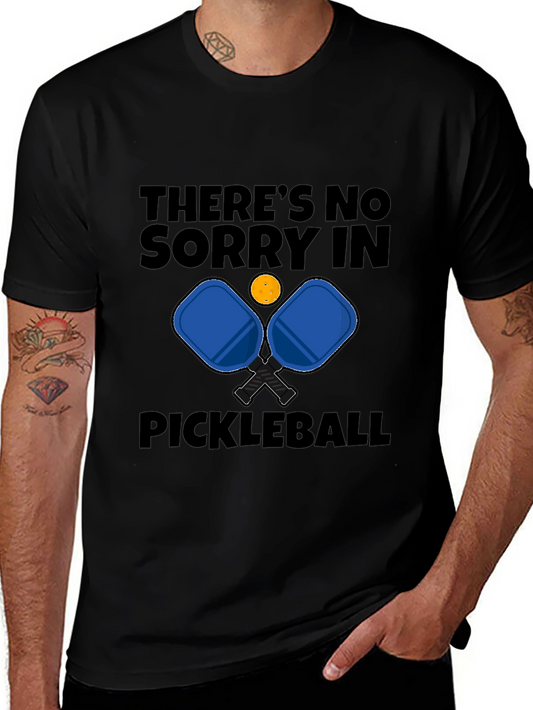 Funny Pickleball T-Shirt - No Sorry!