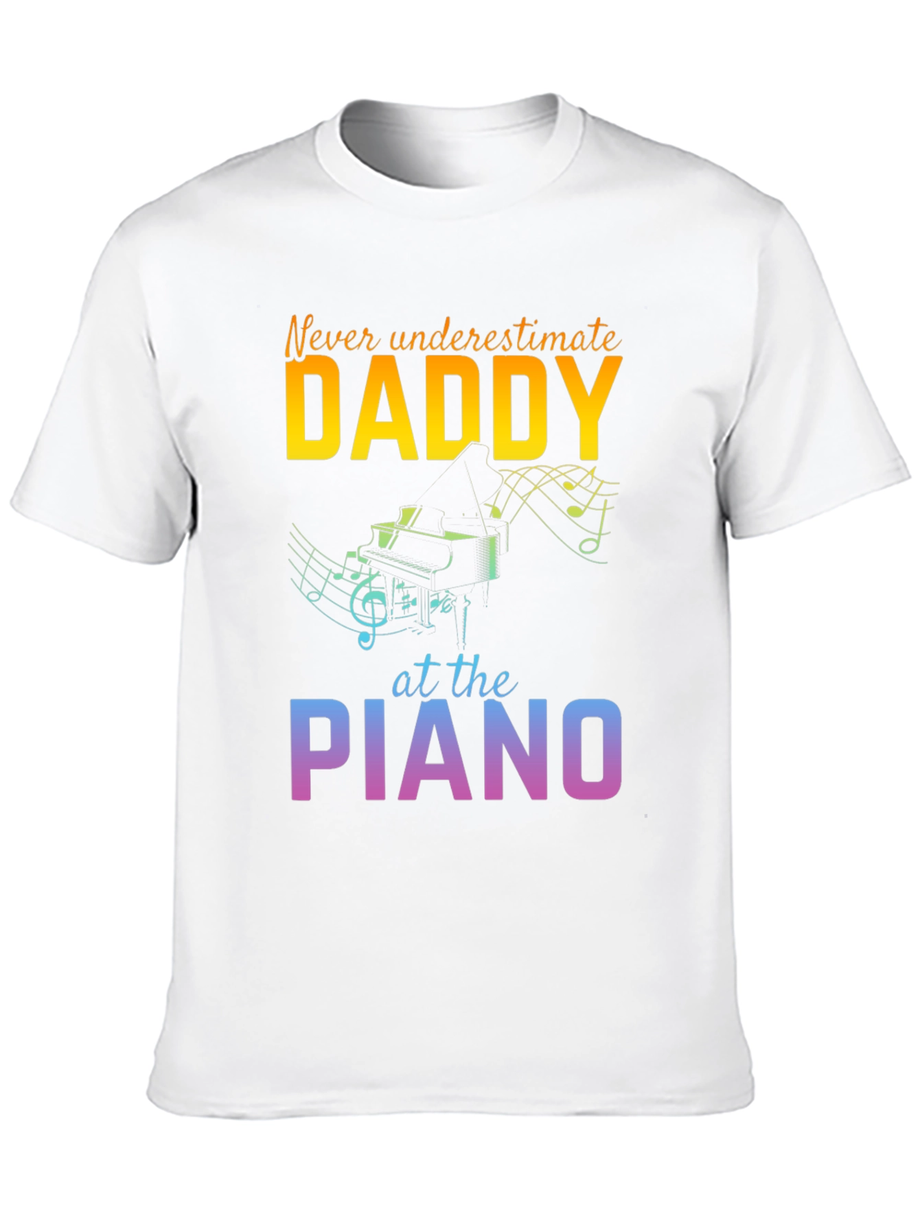 Never Underestimate Daddy Piano T-Shirt