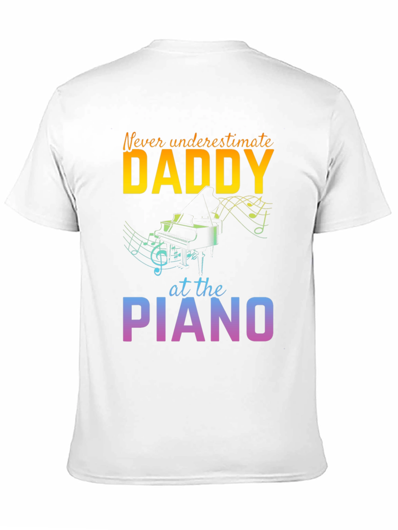 Never Underestimate Daddy Piano T-Shirt