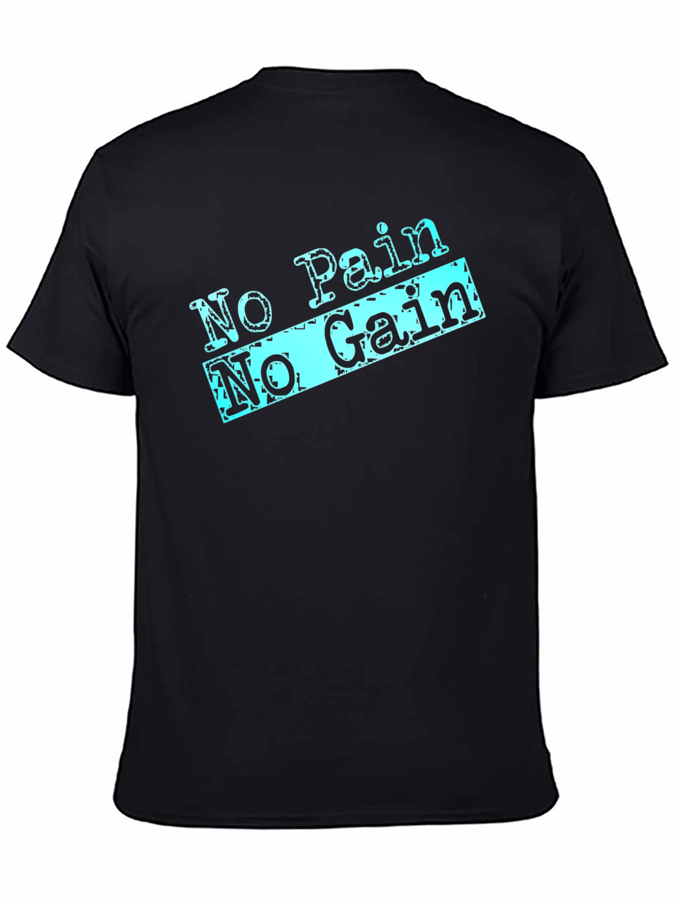No Pain No Gain Black T-Shirt
