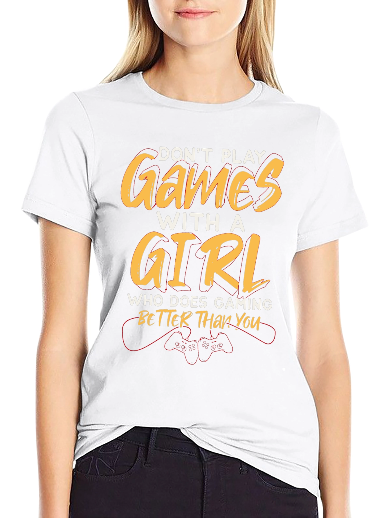 Dont Play Games with a Girl T-Shirt
