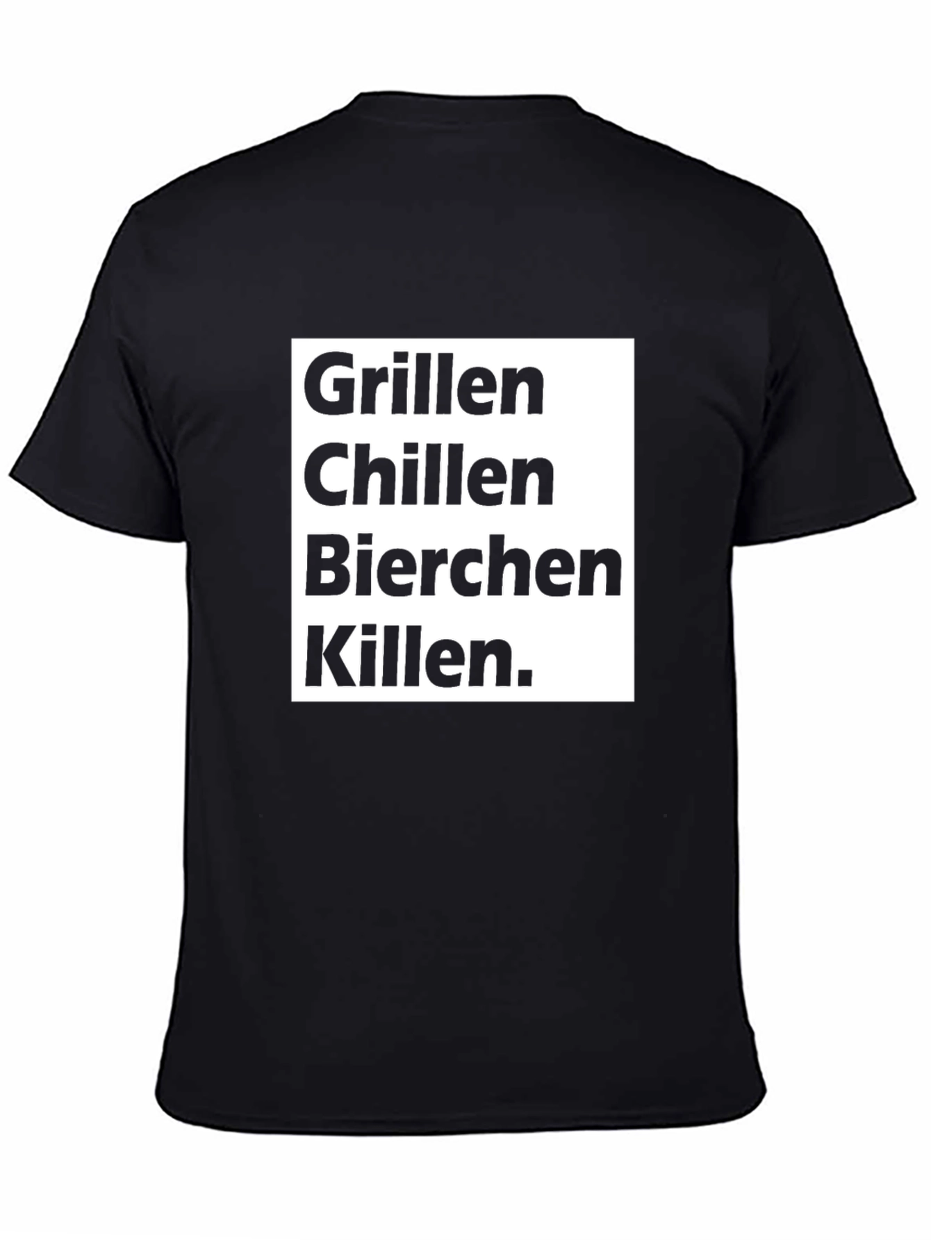 Grillen Chillen Bierchen Killen T-Shirt
