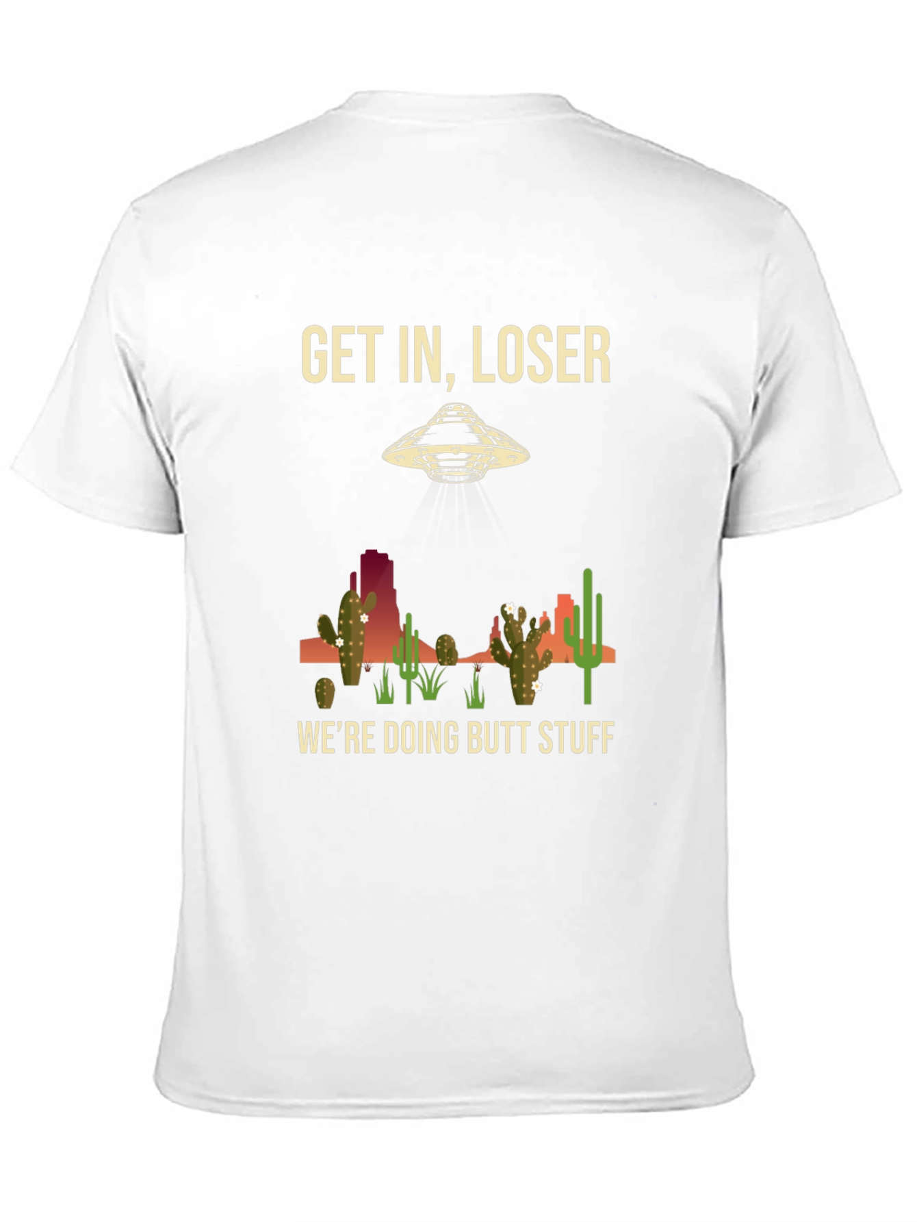 Get In Loser Alien T-Shirt