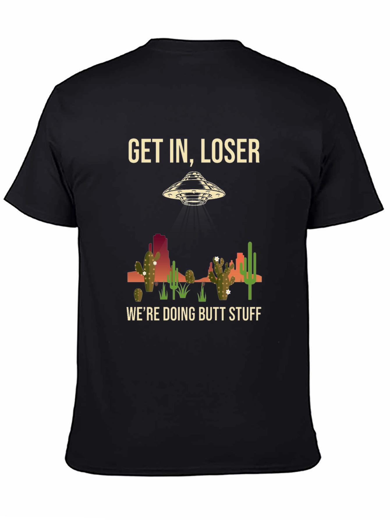 Get In Loser Alien T-Shirt