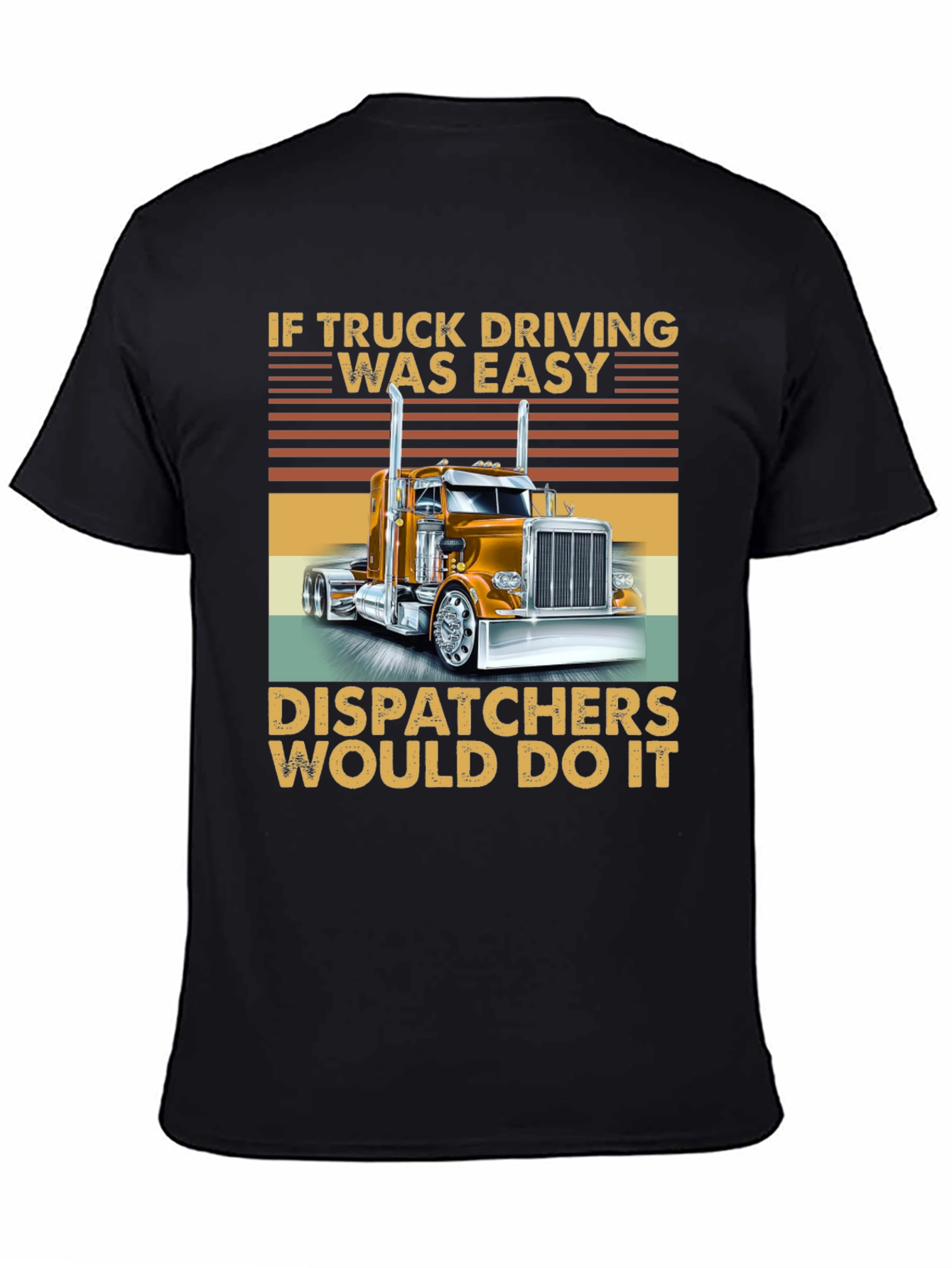 Truck Driving T-Shirt - Dispatchers Do It!
