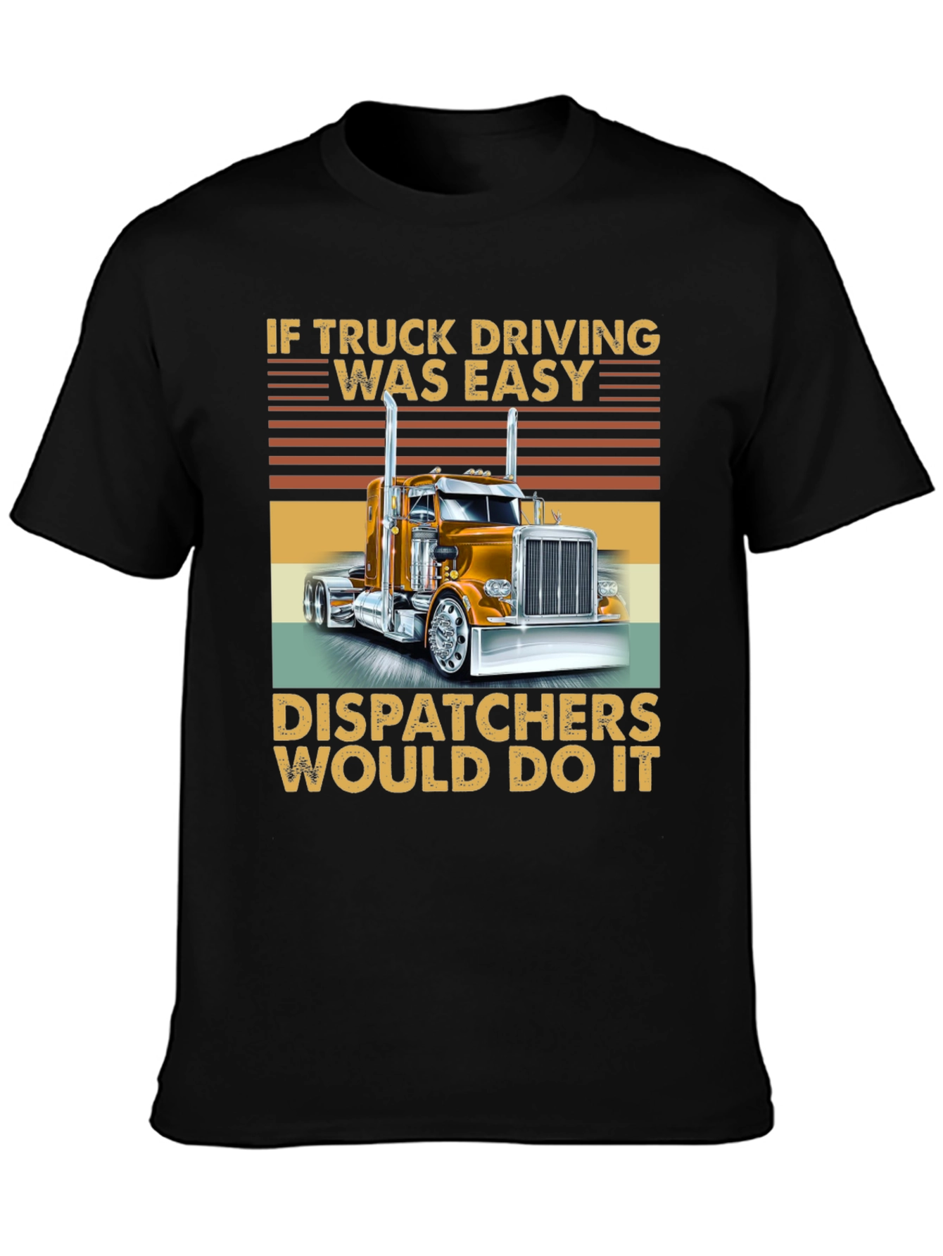 Truck Driving T-Shirt - Dispatchers Do It!