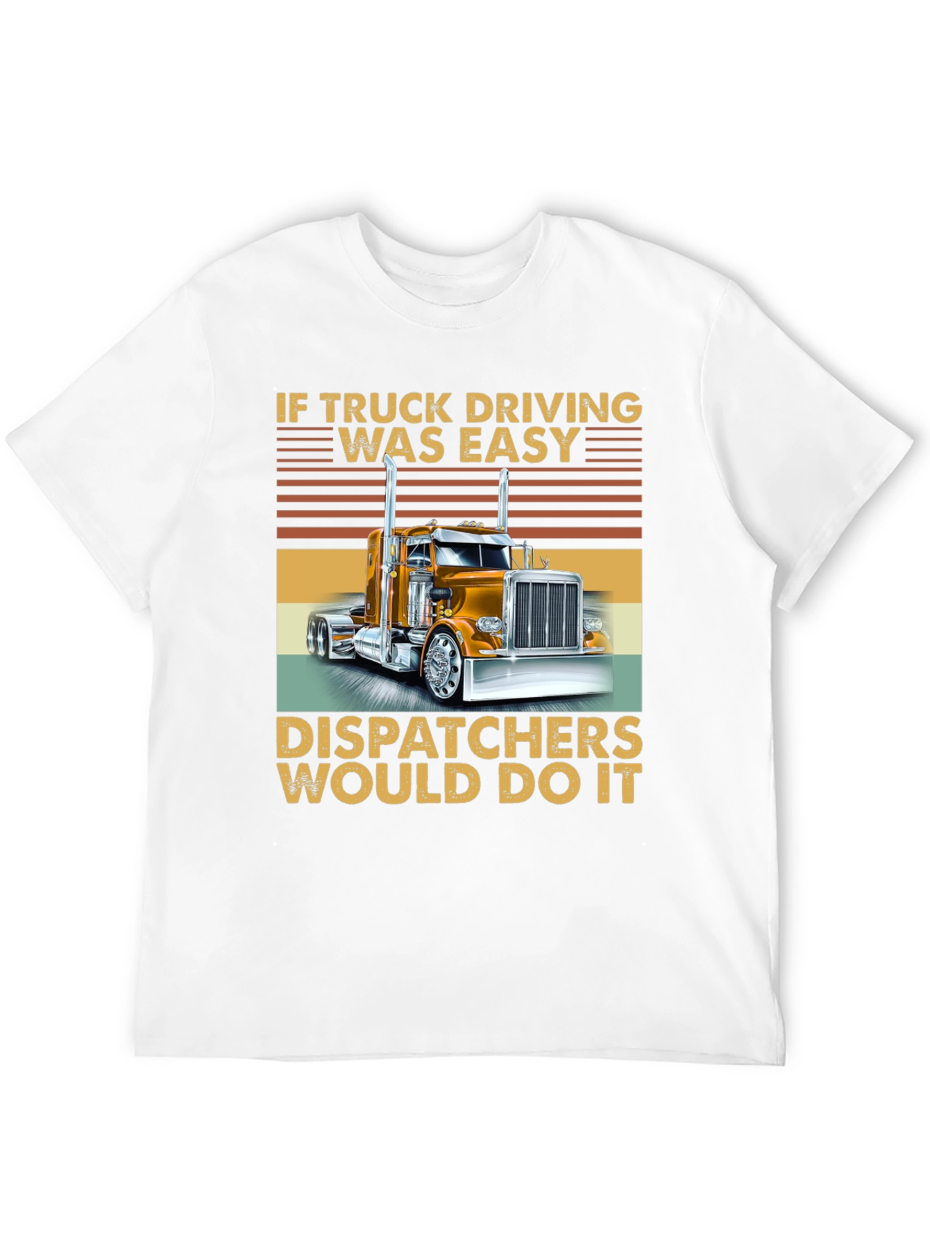 Truck Driving T-Shirt - Dispatchers Do It!