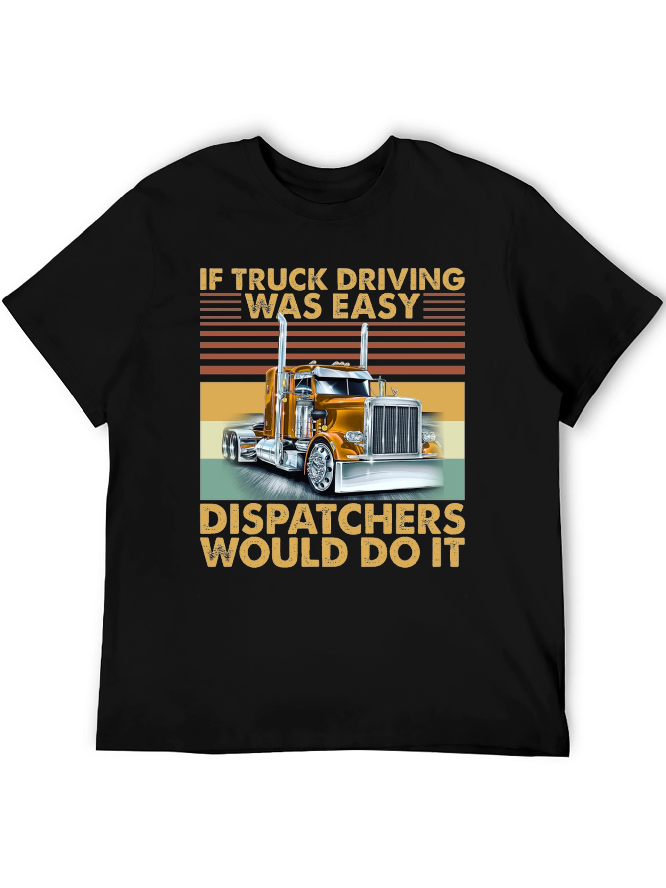 Truck Driving T-Shirt - Dispatchers Do It!