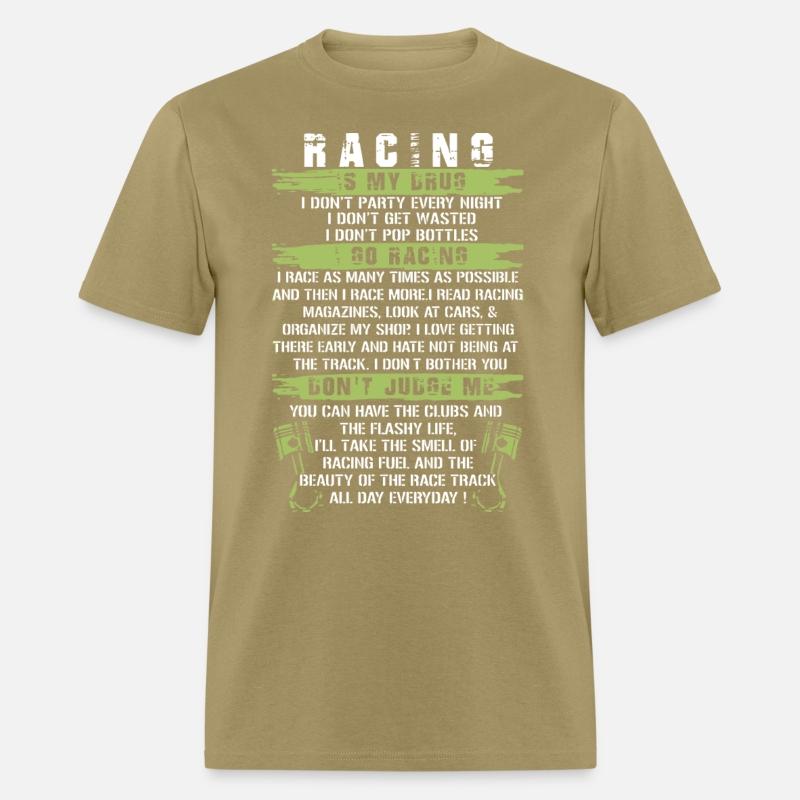 racing is my drug I don t party every night i do n
