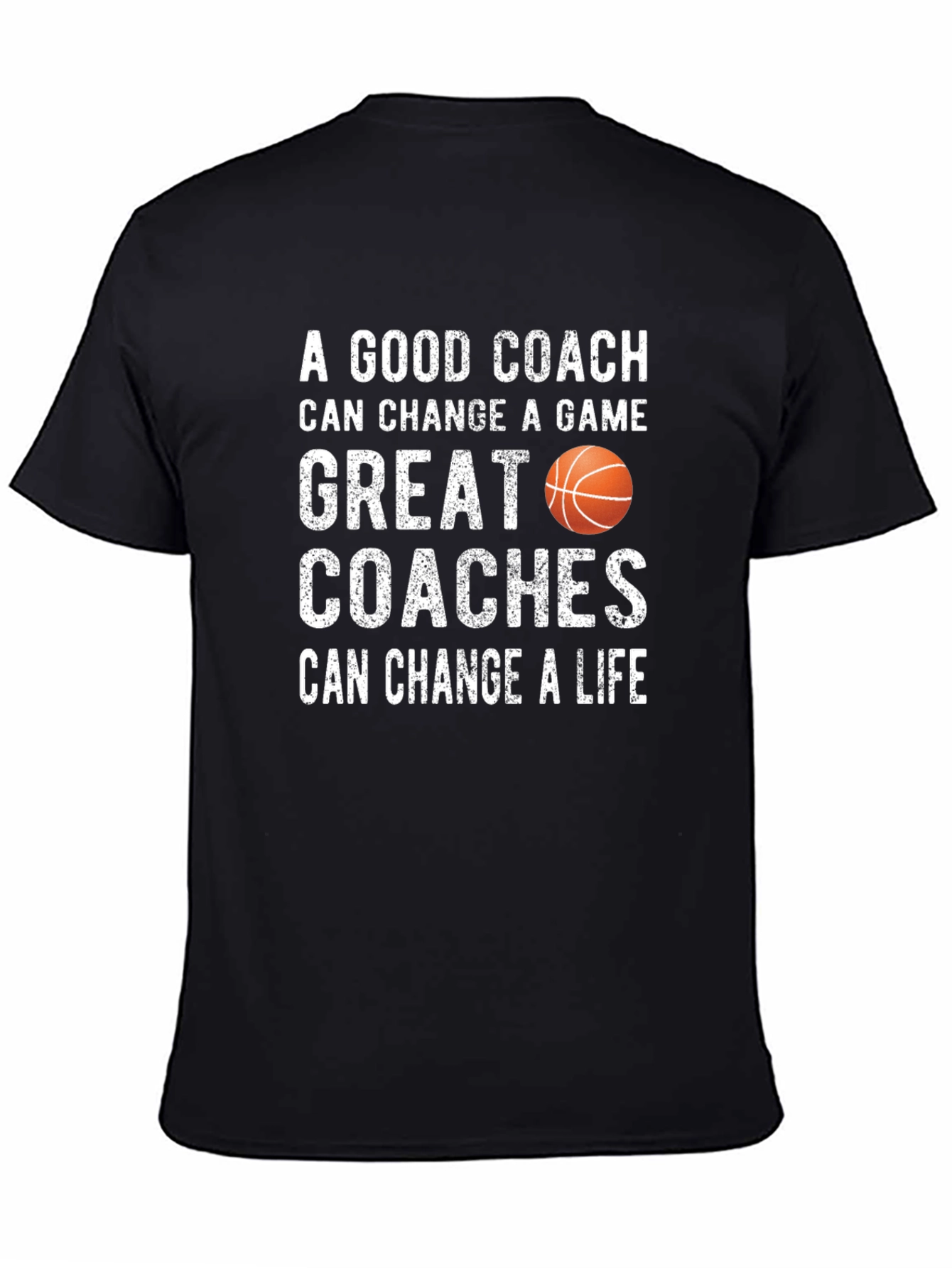 Basketball Coach Graphic T-Shirt - Change a Life
