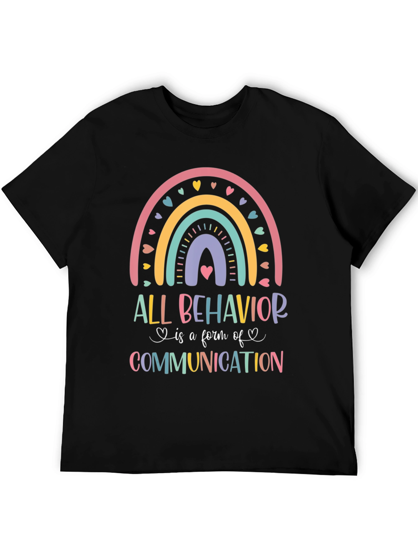 All Behavior is Communication Rainbow T-Shirt