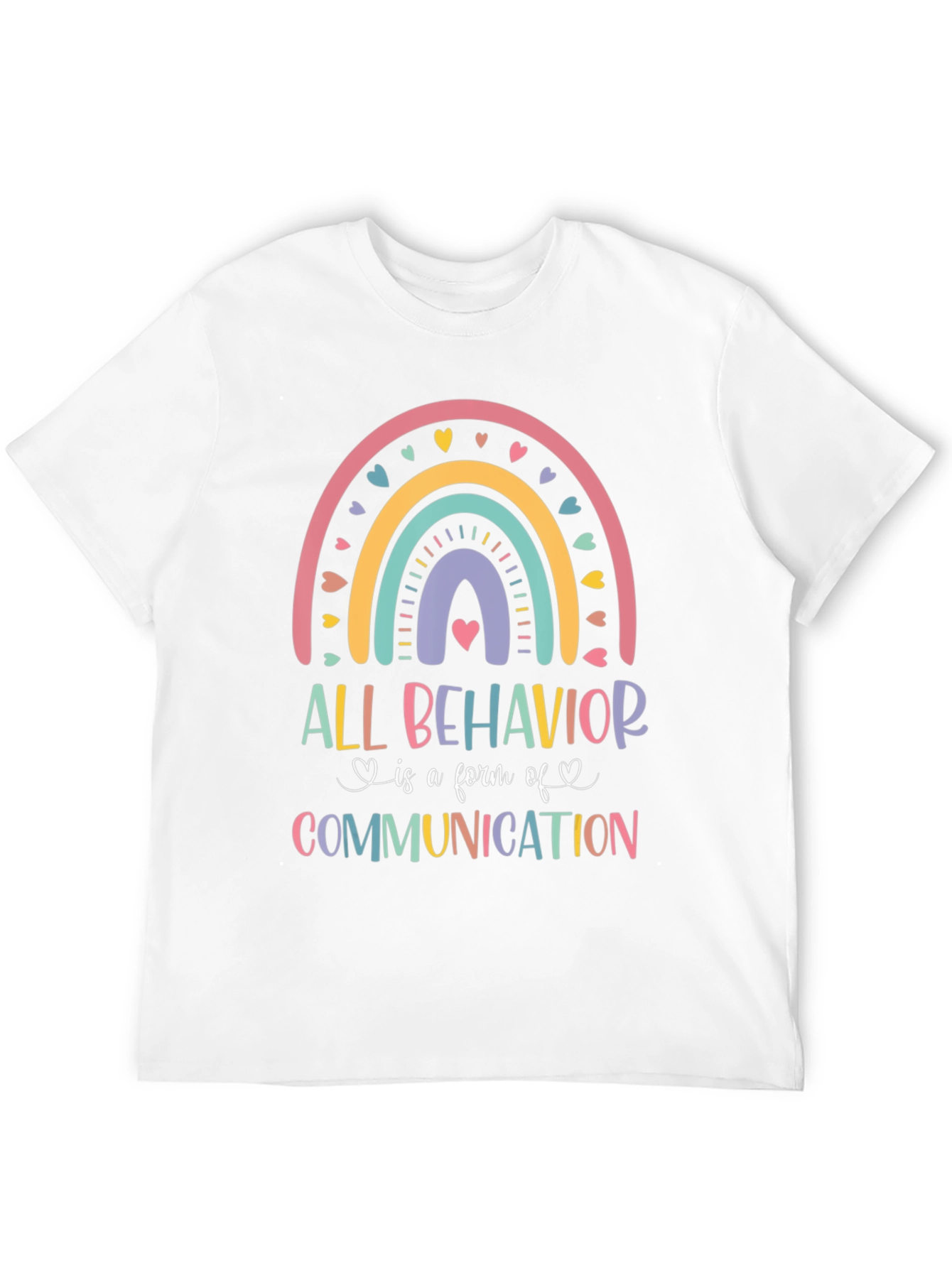 All Behavior is Communication Rainbow T-Shirt