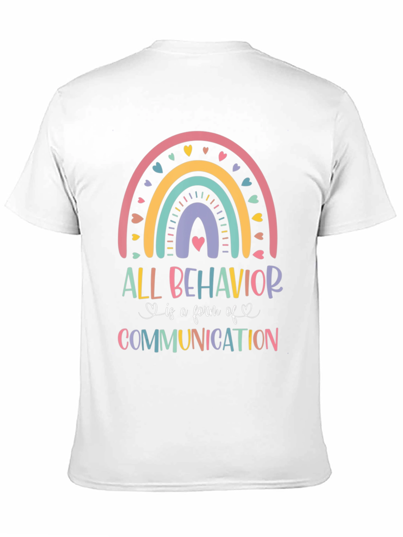 All Behavior is Communication Rainbow T-Shirt