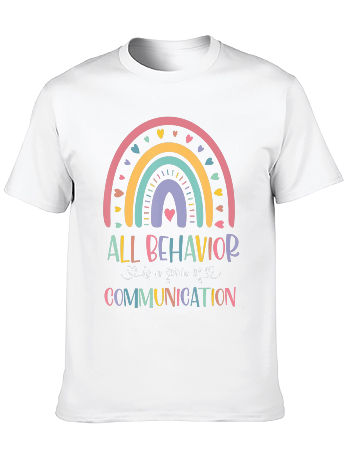 All Behavior is Communication Rainbow T-Shirt