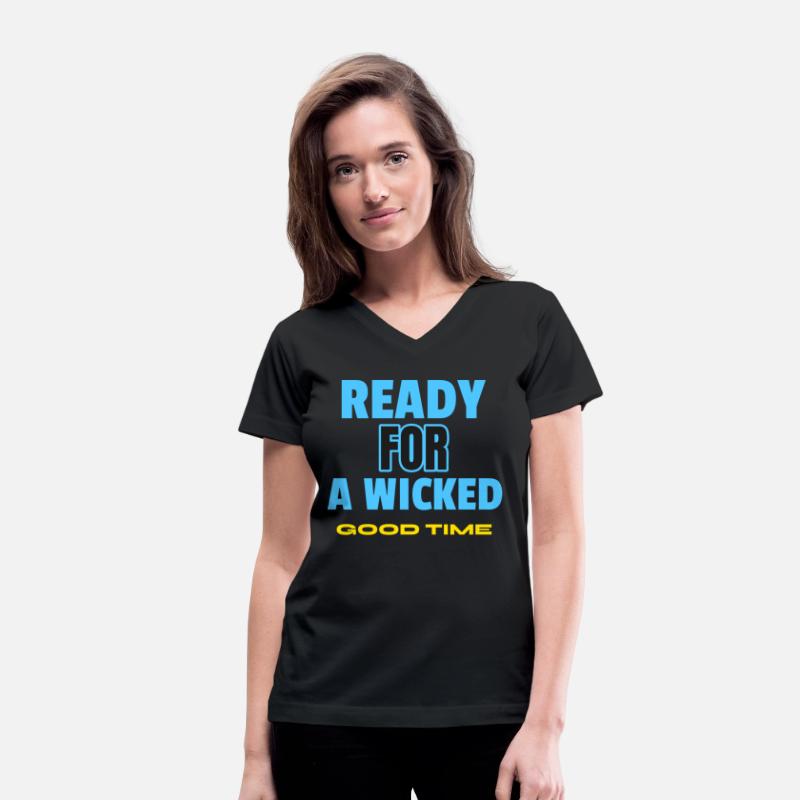 READY FOR A WICKED GOOD TIME