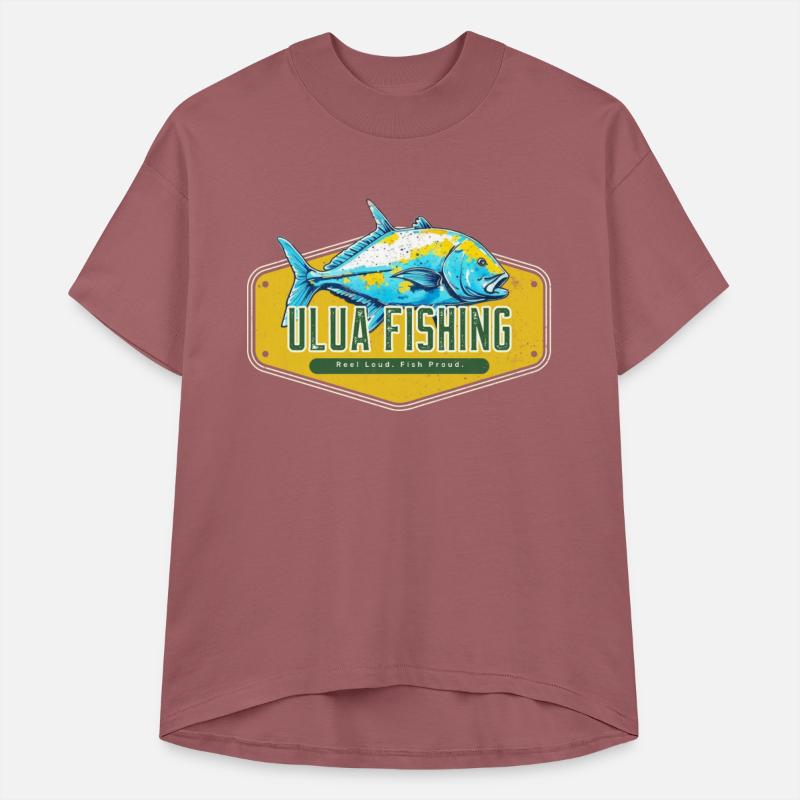 Reel Loud, Fish Proud Ulua Fishing Fisherman Funny